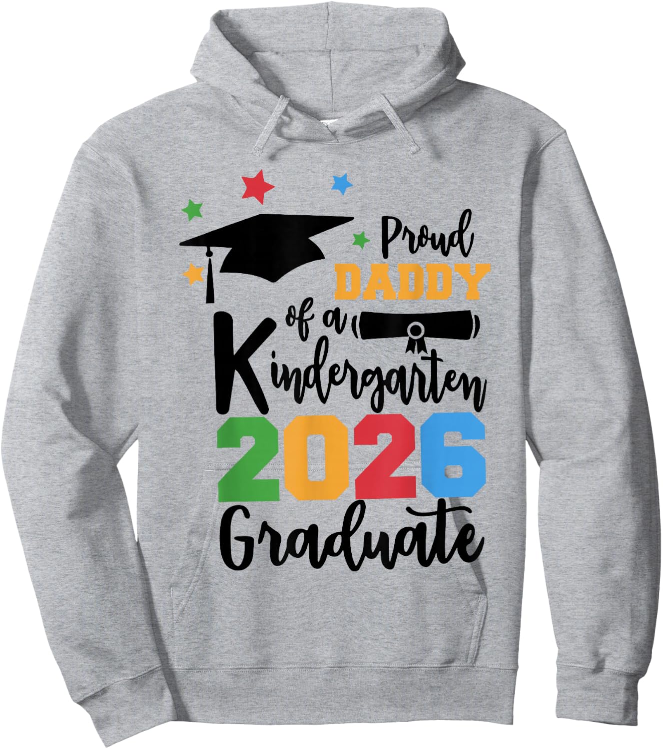 Proud Daddy of A Kindergarten Class of 2026 Graduate Grad Hoodie - Hoodie | Ash