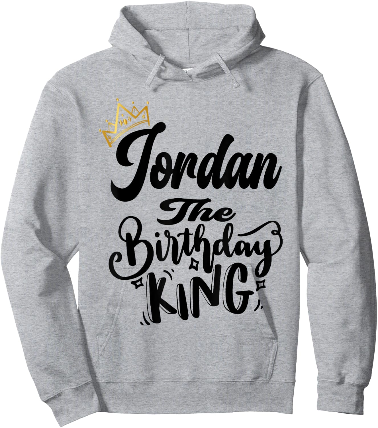 Jordan The Birthday King Happy Birthday Shirt Men Boys Teens Hoodie - Hoodie | Ash