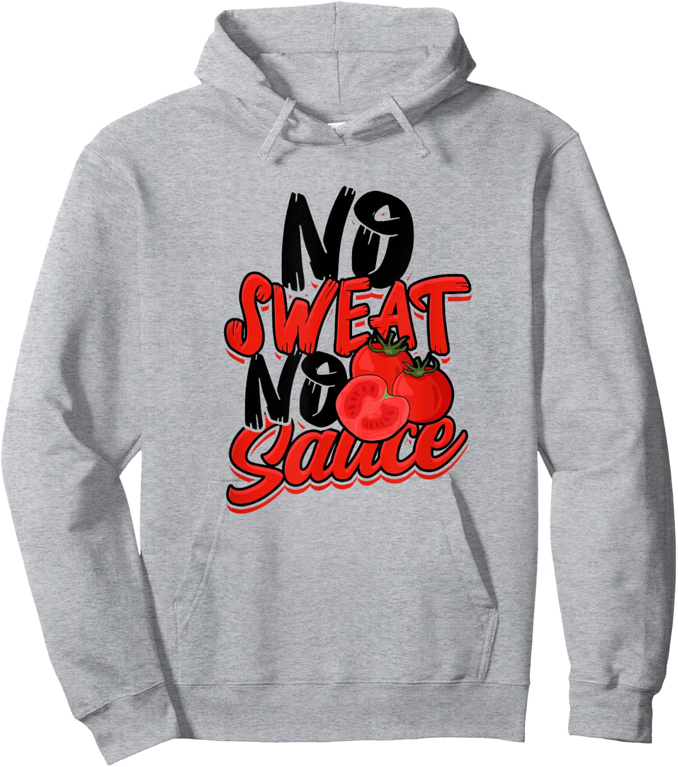 No Sweat No Sauce - Pasta Noodles and Tomato Sauce Hoodie - Hoodie | Ash