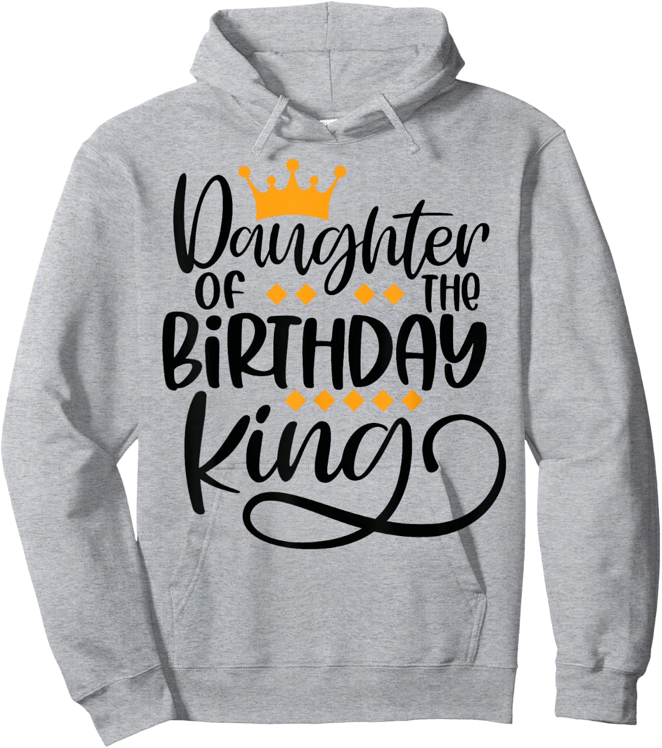 Daughter of the Birthday King Matching Bday Gifts Hoodie - Hoodie | Ash
