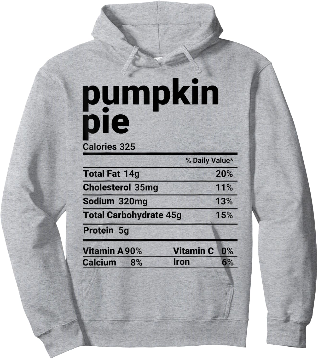 Pumpkin Pie Nutrition Facts Thanksgiving Costume Hoodie - Hoodie | Ash