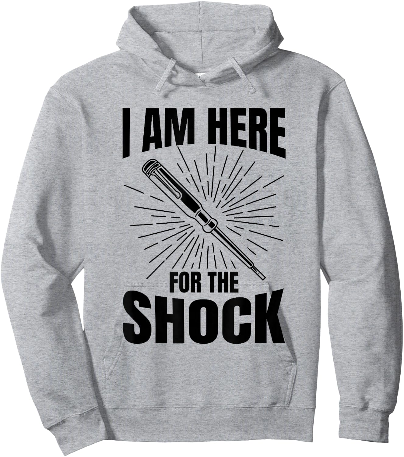 I Am Here For The Shock - Electrical Engineer Electrician Hoodie - Hoodie | Ash