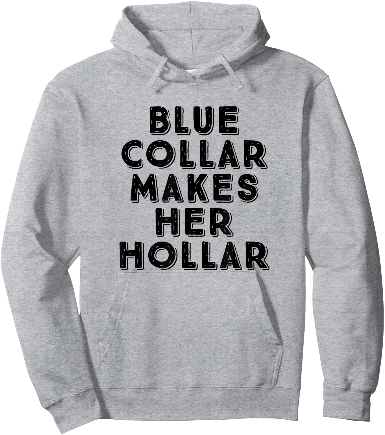 Blue Collar Makes Her Hollar Funny Workwear Pride Hoodie - Hoodie | Ash