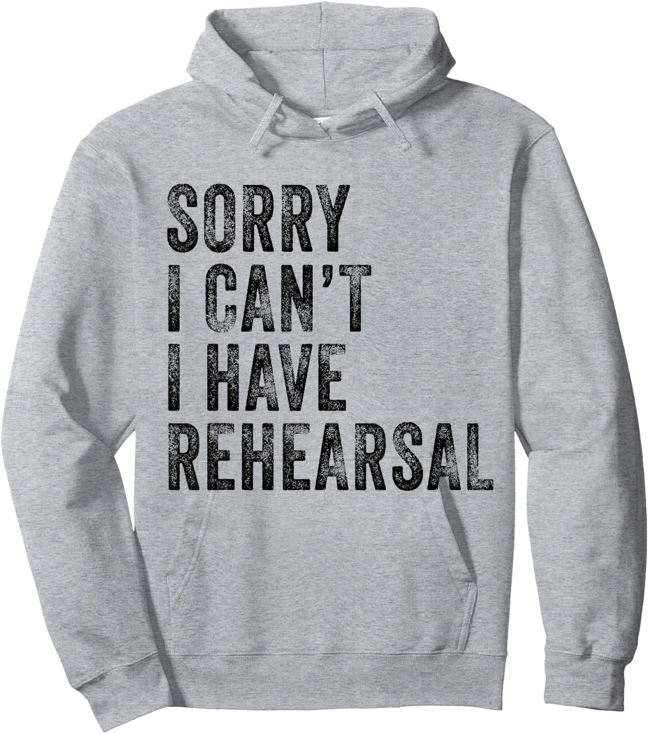 Sorry I Can't I Have Rehearsal Actor Rehearsal Vintage Retro Hoodie - Hoodie | Ash