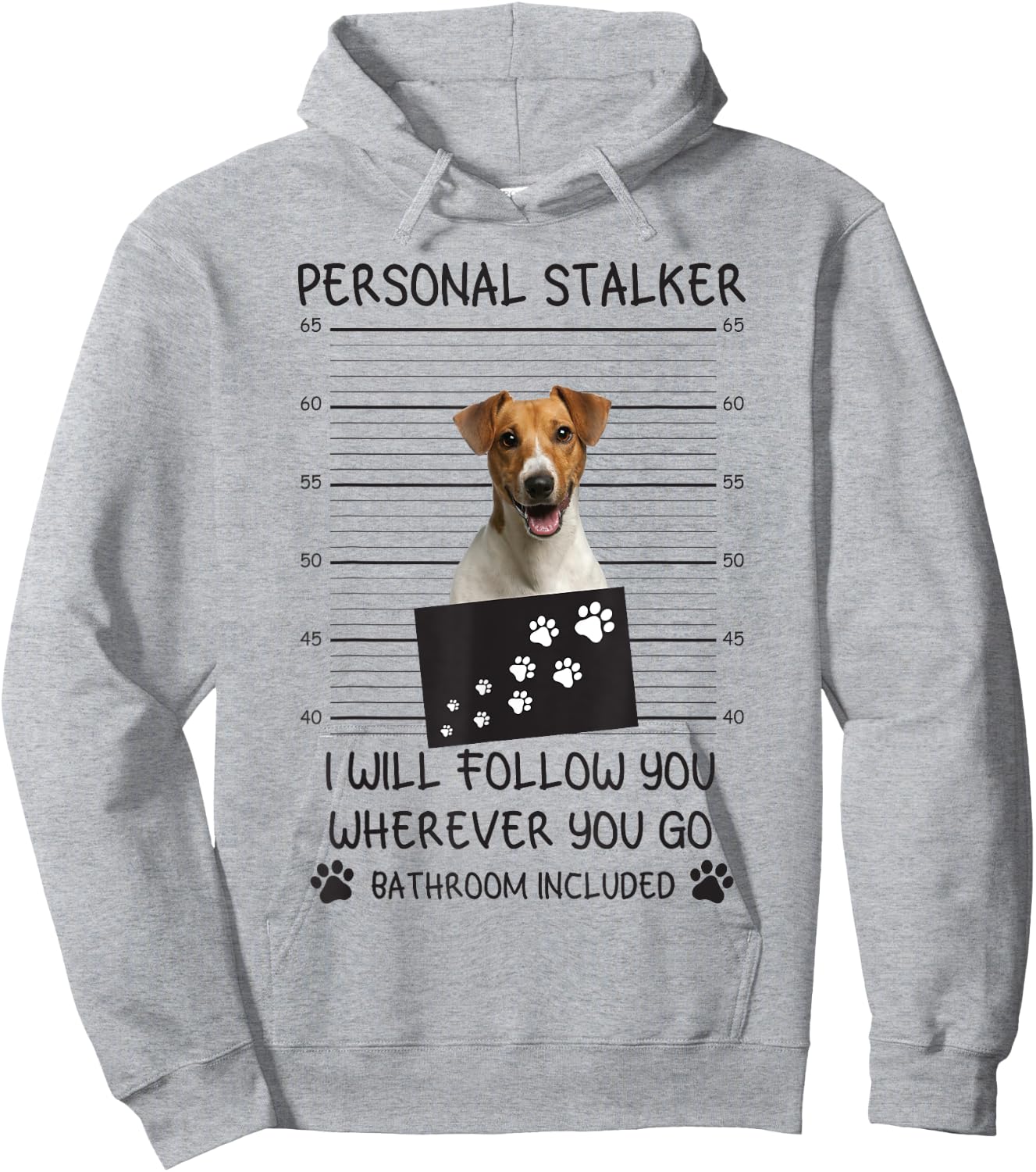 Funny Dog Lover Personal Stalker Follow You Jack Russell Men Women Hoodie - Hoodie | Ash