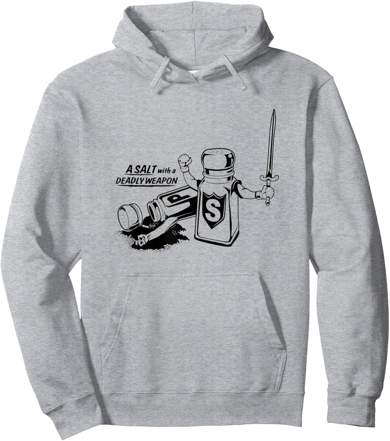 Food Humor A Salt With A deadly Weapon Pun Hoodie - Hoodie | Ash