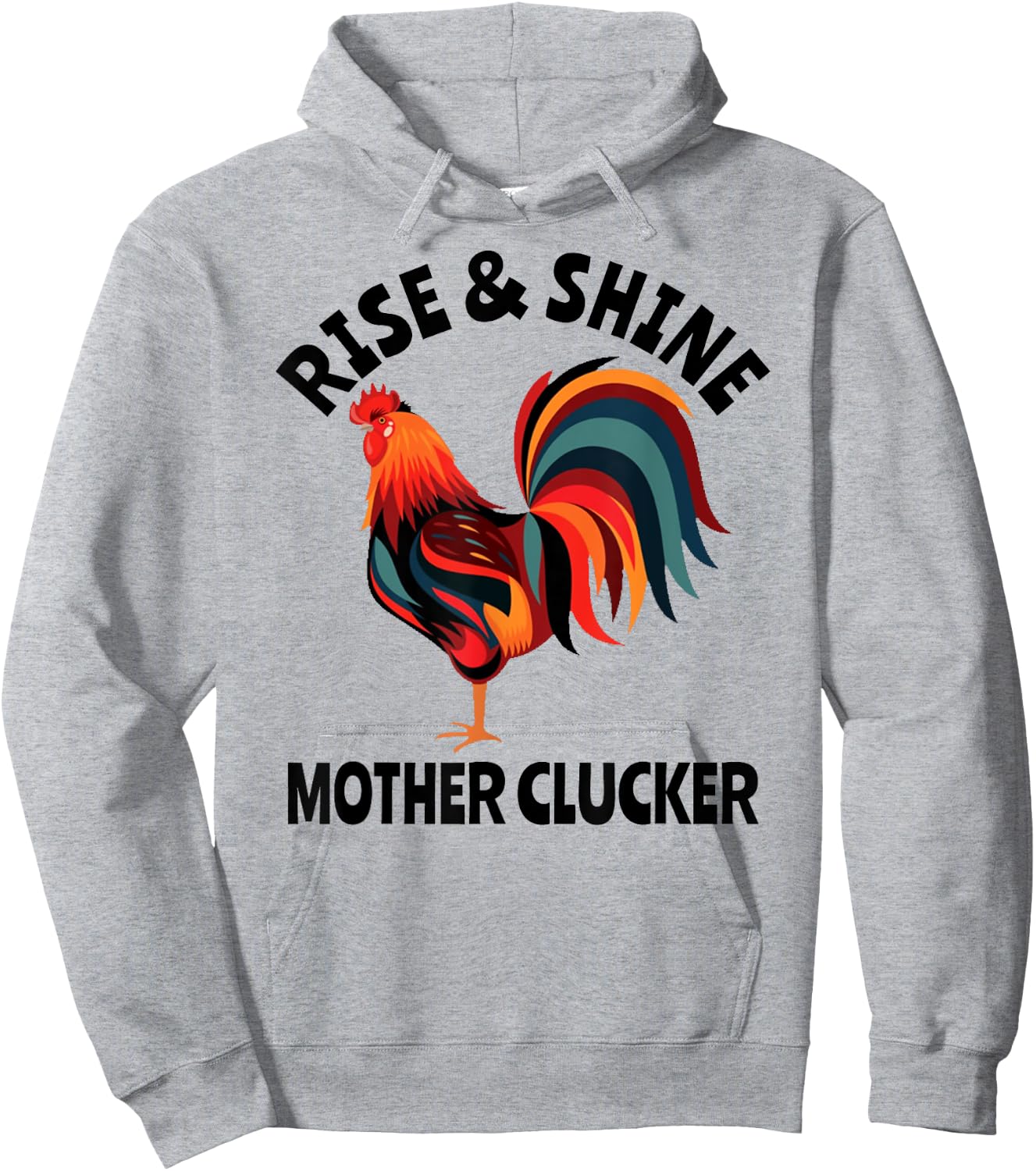 Rise & Shine Mother Clucker Rooster Funnty Mexicana Farm Hoodie - Hoodie | Ash