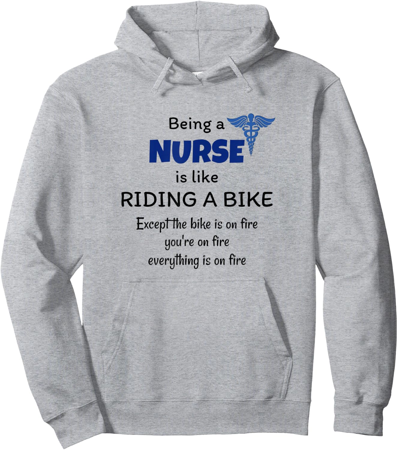 Being a Nurse is like riding a bike - Funny joke ER nurses Hoodie - Hoodie | Ash