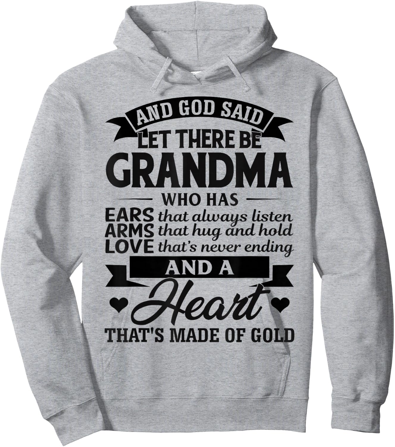 And God Said Let There Be Grandma Who Has Ears That Always Hoodie - Hoodie | Ash