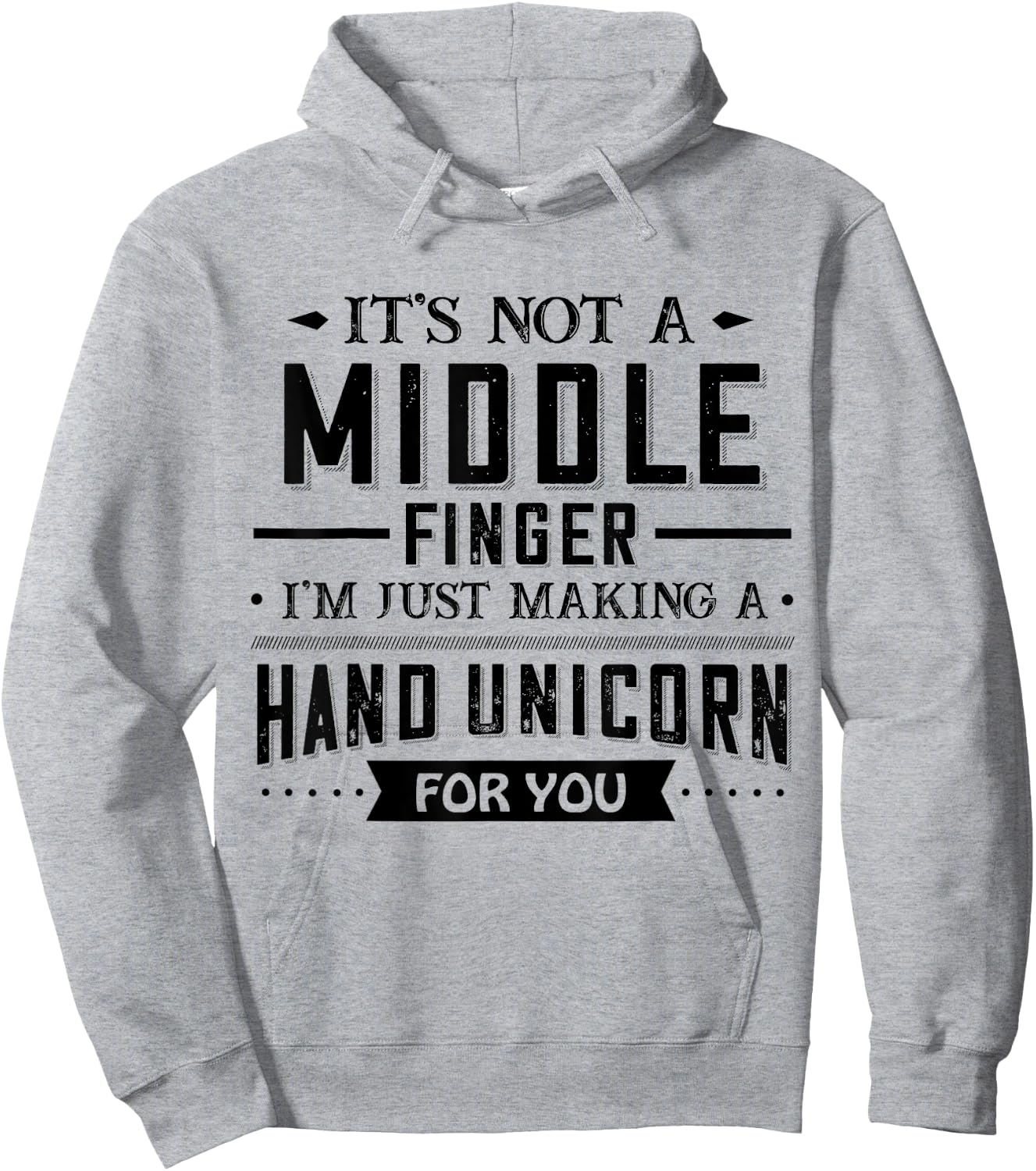 It’s Not A Middle Finger I’m Just Making A Hand Unicorn For Hoodie - Hoodie | Ash