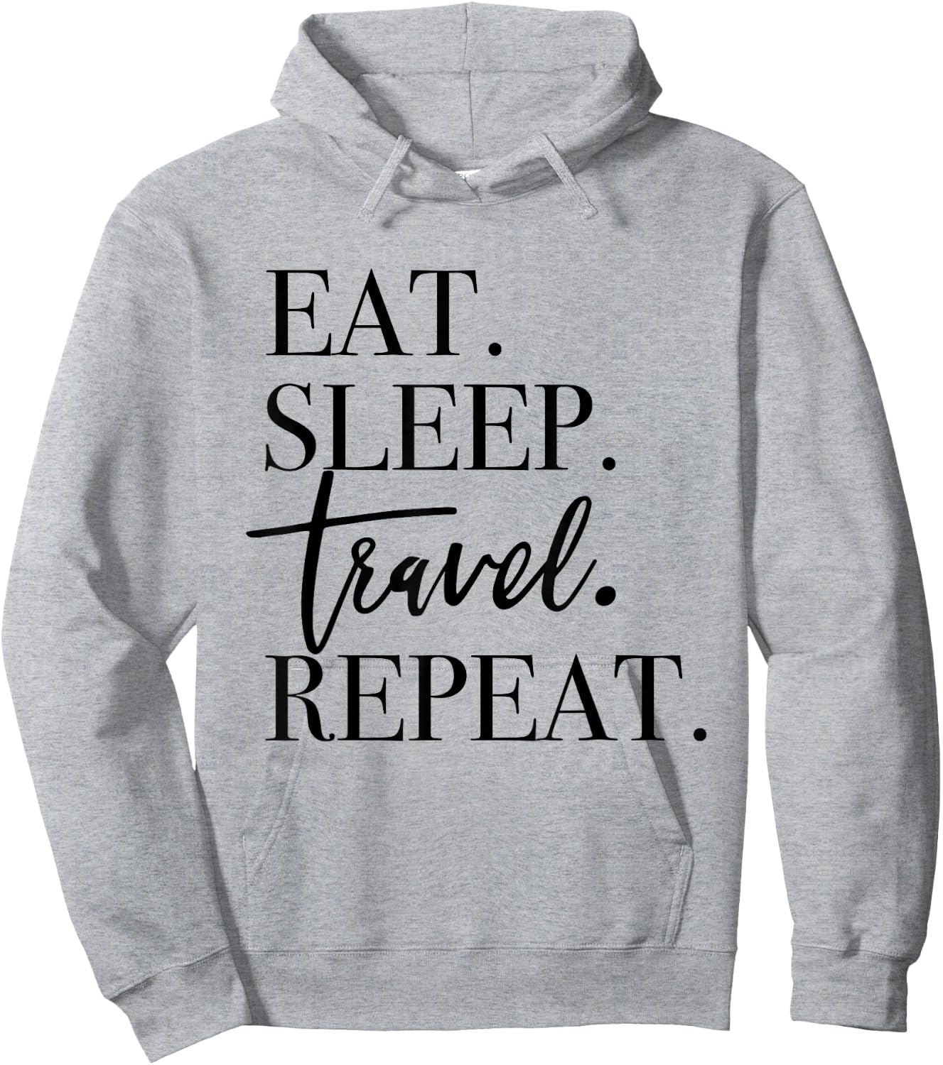 Eat Sleep Travel Repeat - Holiday Vacay Hoodie - Hoodie | Ash