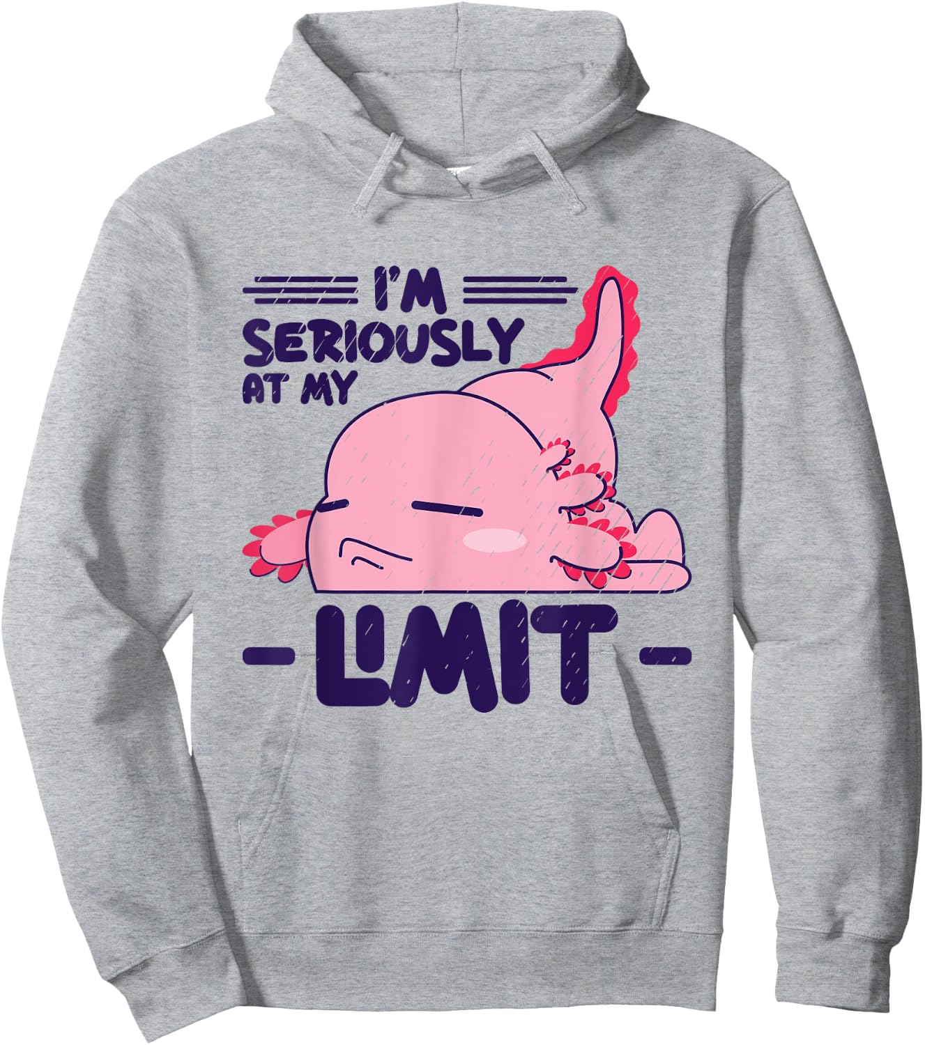 I'm Seriously At My Limit Mexican Caudate Axolotl Hoodie - Hoodie | Ash