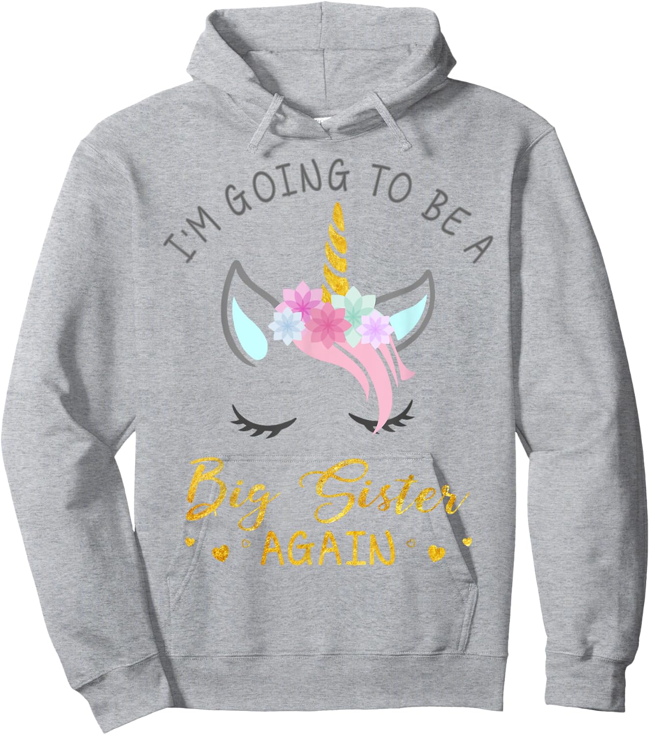 I'm Going To Be A Big Sister Again Unicorn for Girls Hoodie - Hoodie | Ash