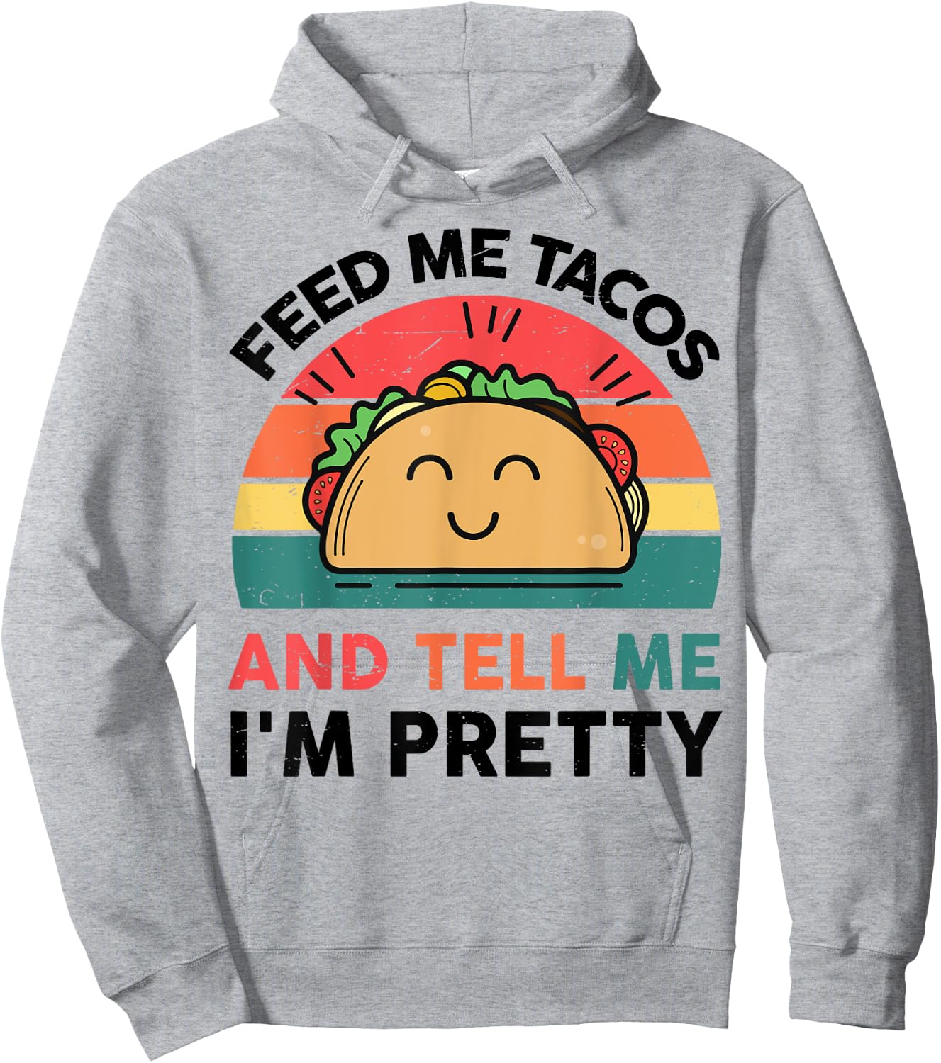 Funny Feed Me Tacos Tell Im Pretty Kids Boy Mexican Tuesday Hoodie - Hoodie | Ash