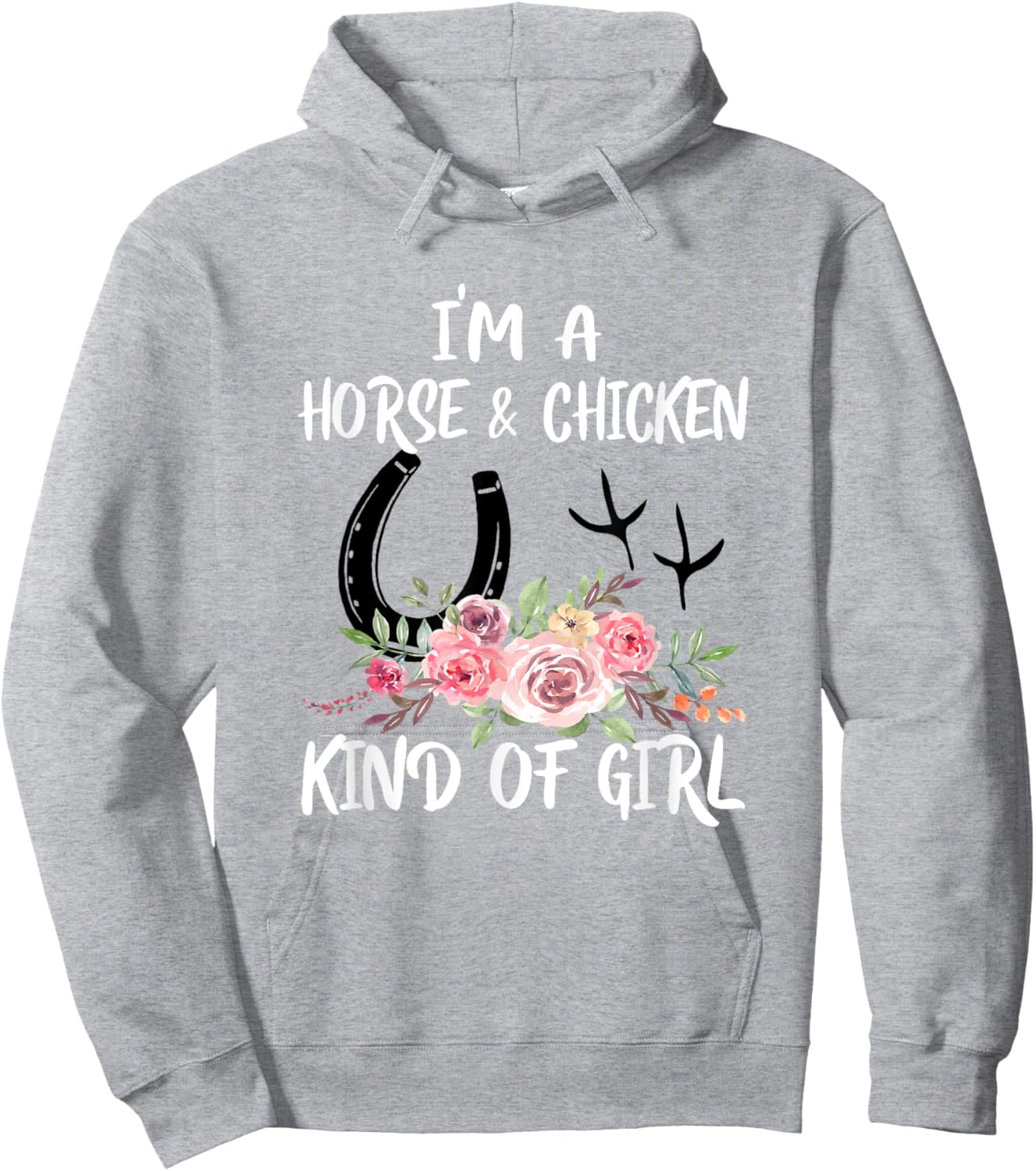 I Am Horse & Chicken Kind Of Girl Horseshoe Paws Hoodie - Hoodie | Ash