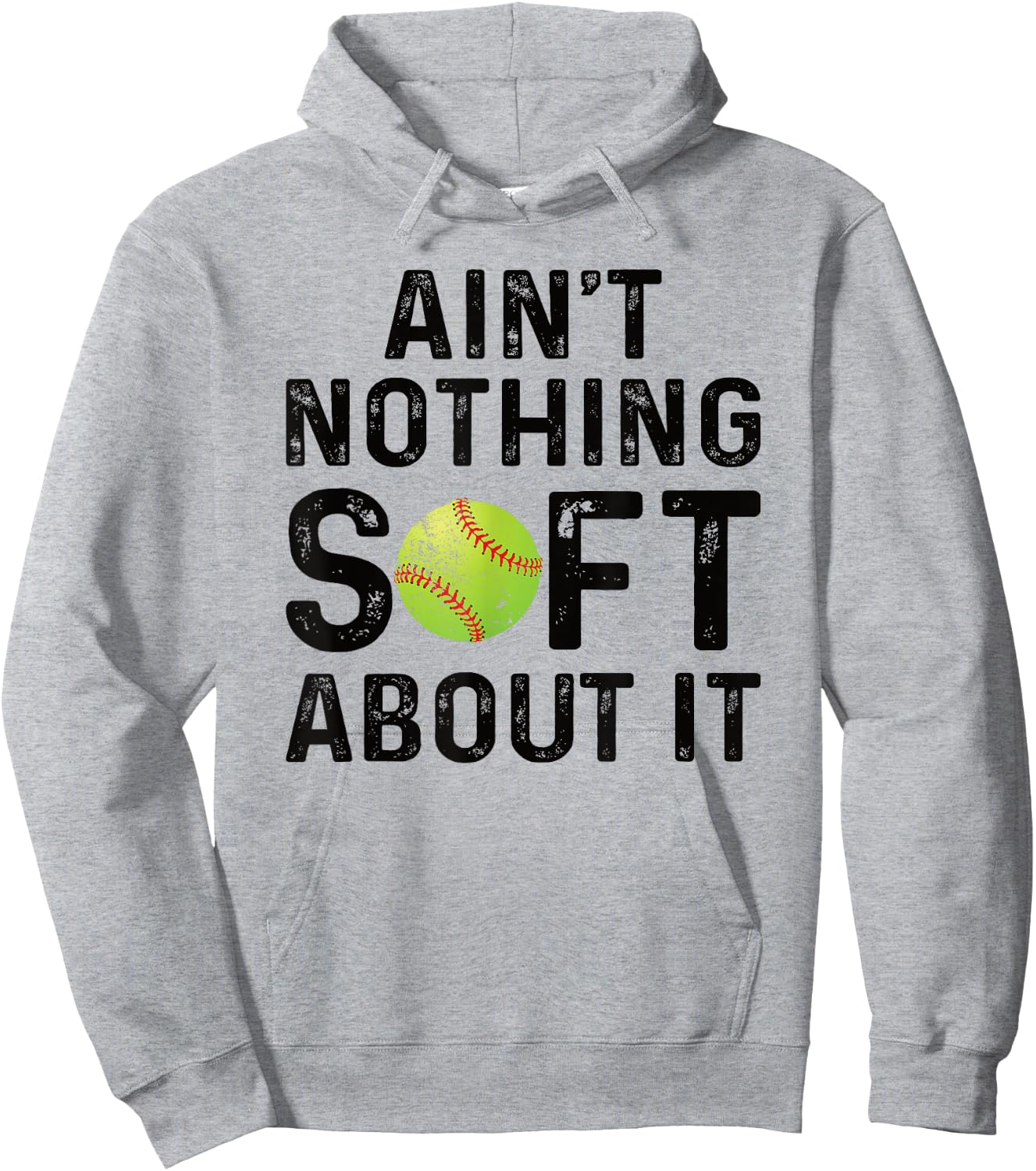 Softball Player Ain't Nothing Soft About It Play Like A Girl Hoodie - Hoodie | Ash