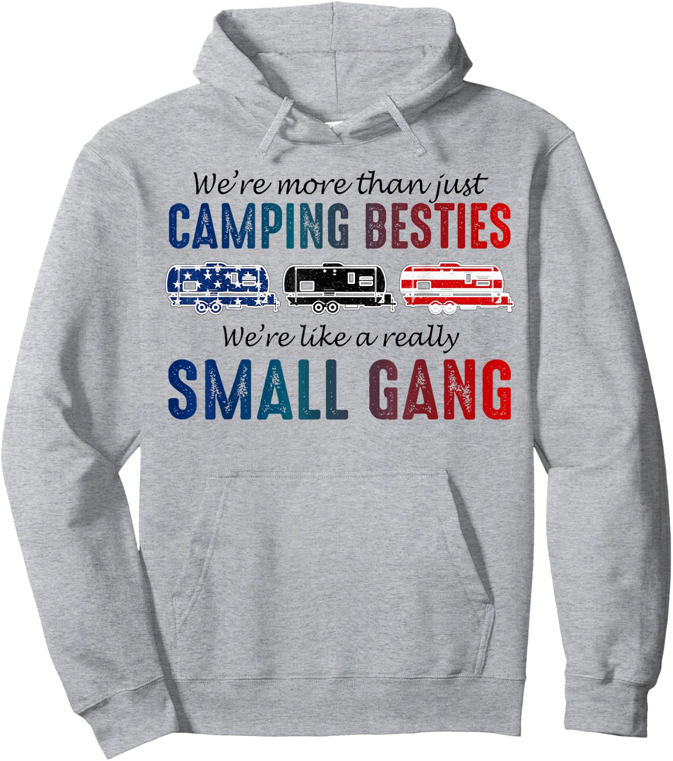 We're More Than Just Camping Besties 4th Of July Shirt Gifts Hoodie - Hoodie | Ash