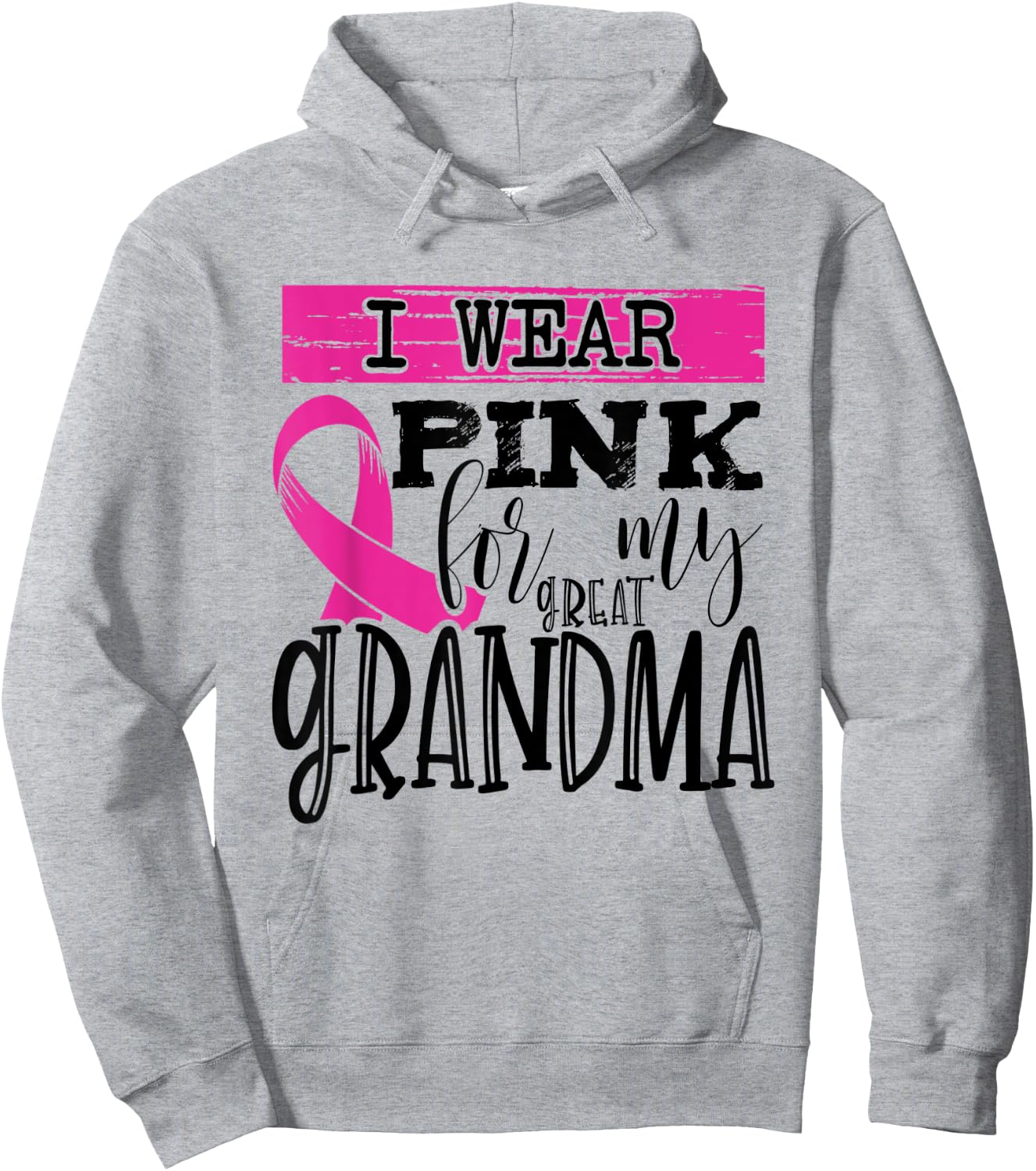 I Wear Pink for my Great Grandma - Breast Cancer Awareness Hoodie - Hoodie | Ash