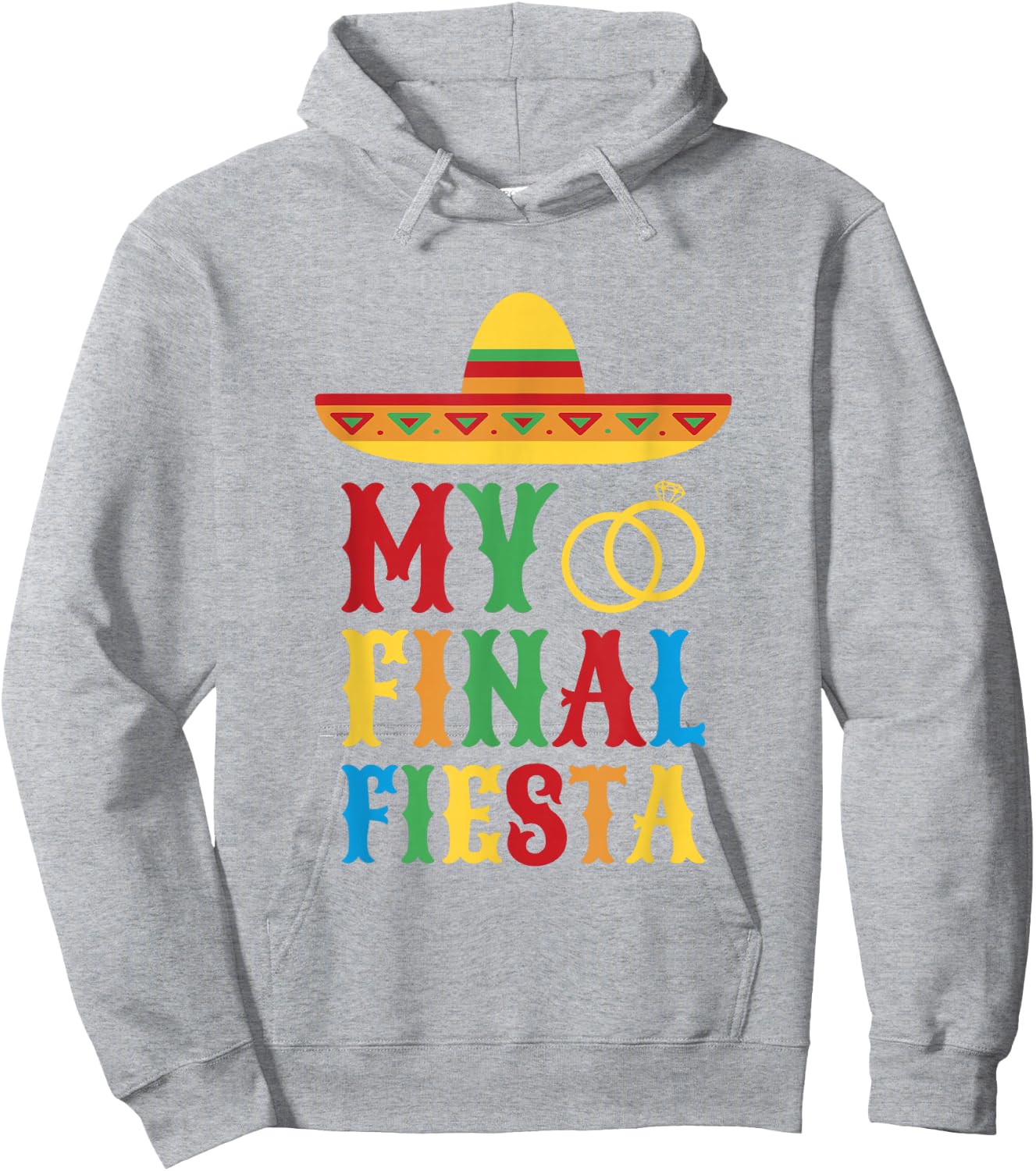 My Final Fiesta Mexico Bachelorette Party Hoodie - Hoodie | Ash