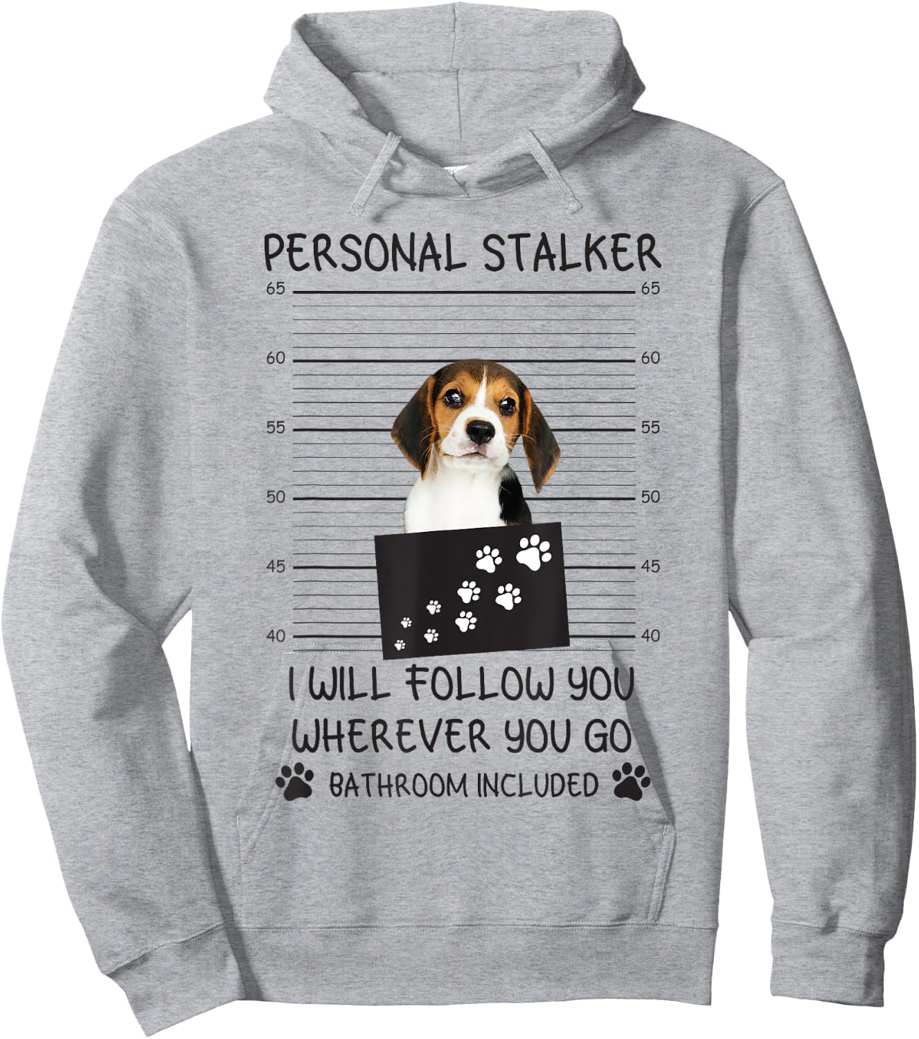 Funny Dog Lover Personal Stalker I'll Follow You Beagle Men Women Hoodie - Hoodie | Ash