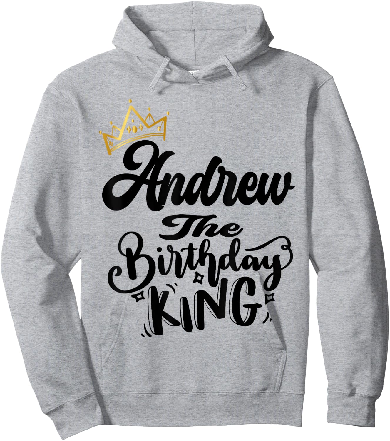 Andrew The Birthday King Happy Birthday Shirt Men Boys Teens Hoodie - Hoodie | Ash