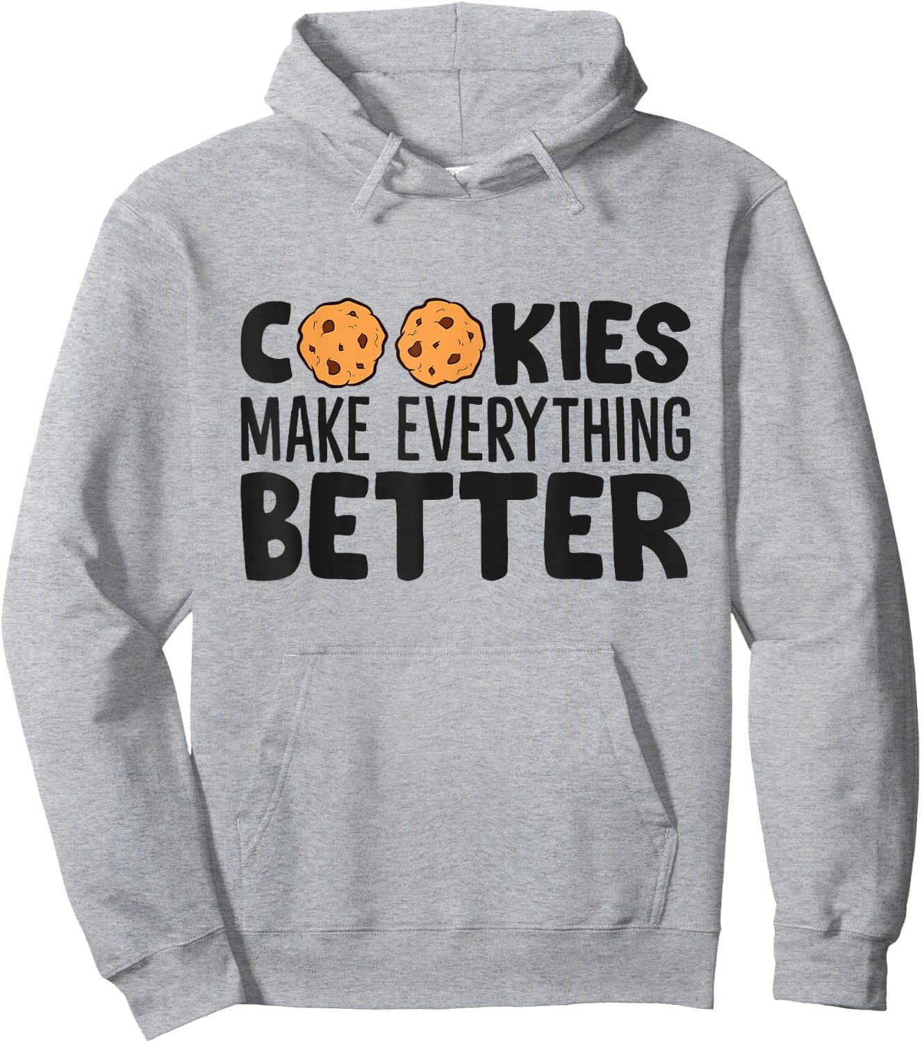 Cookies Make Everything Better Chocolate Chip Cookies Hoodie - Hoodie | Ash