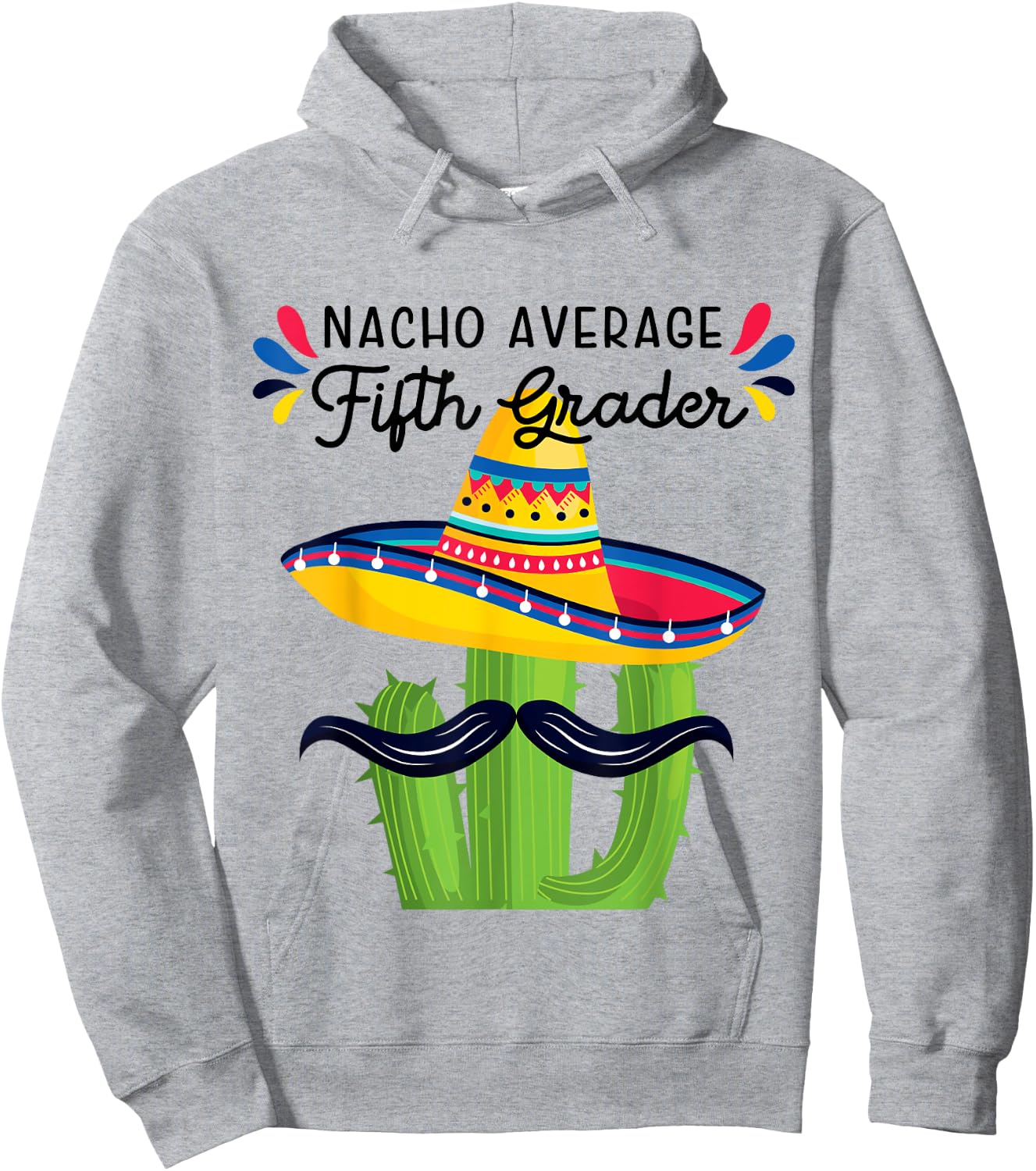 Nacho Average 5th Grader Fifth Grade Student Meme Hoodie - Hoodie | Ash
