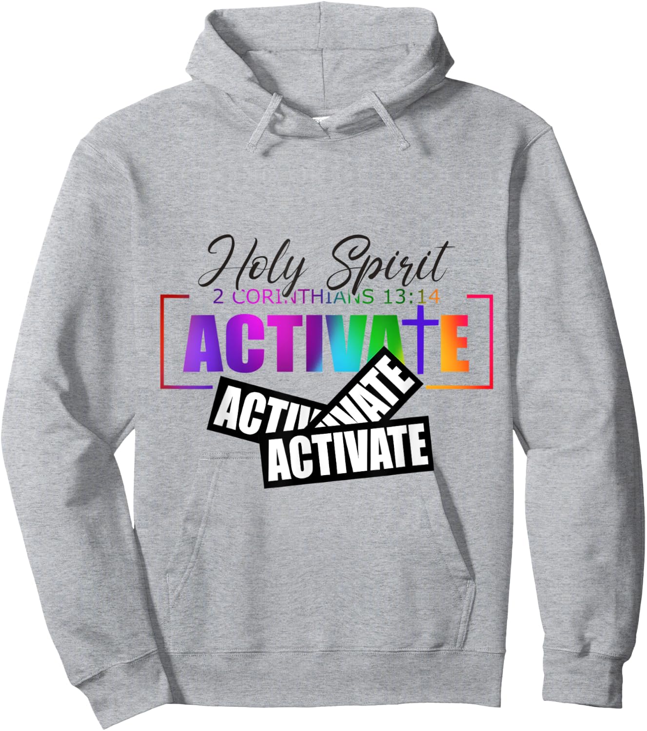 Holy Spirit Activate Activate Activate Gifts Hoodie - Hoodie | Ash