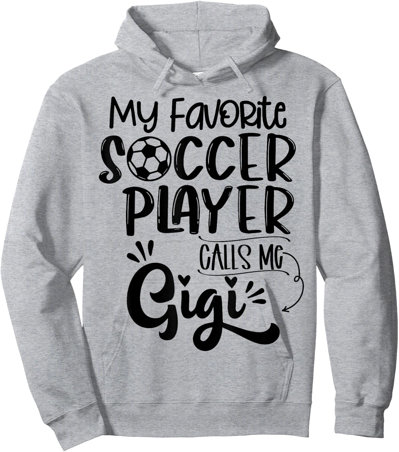 My Favorite Soccer Player Calls Me Gigi Grandma Women Hoodie - Hoodie | Ash