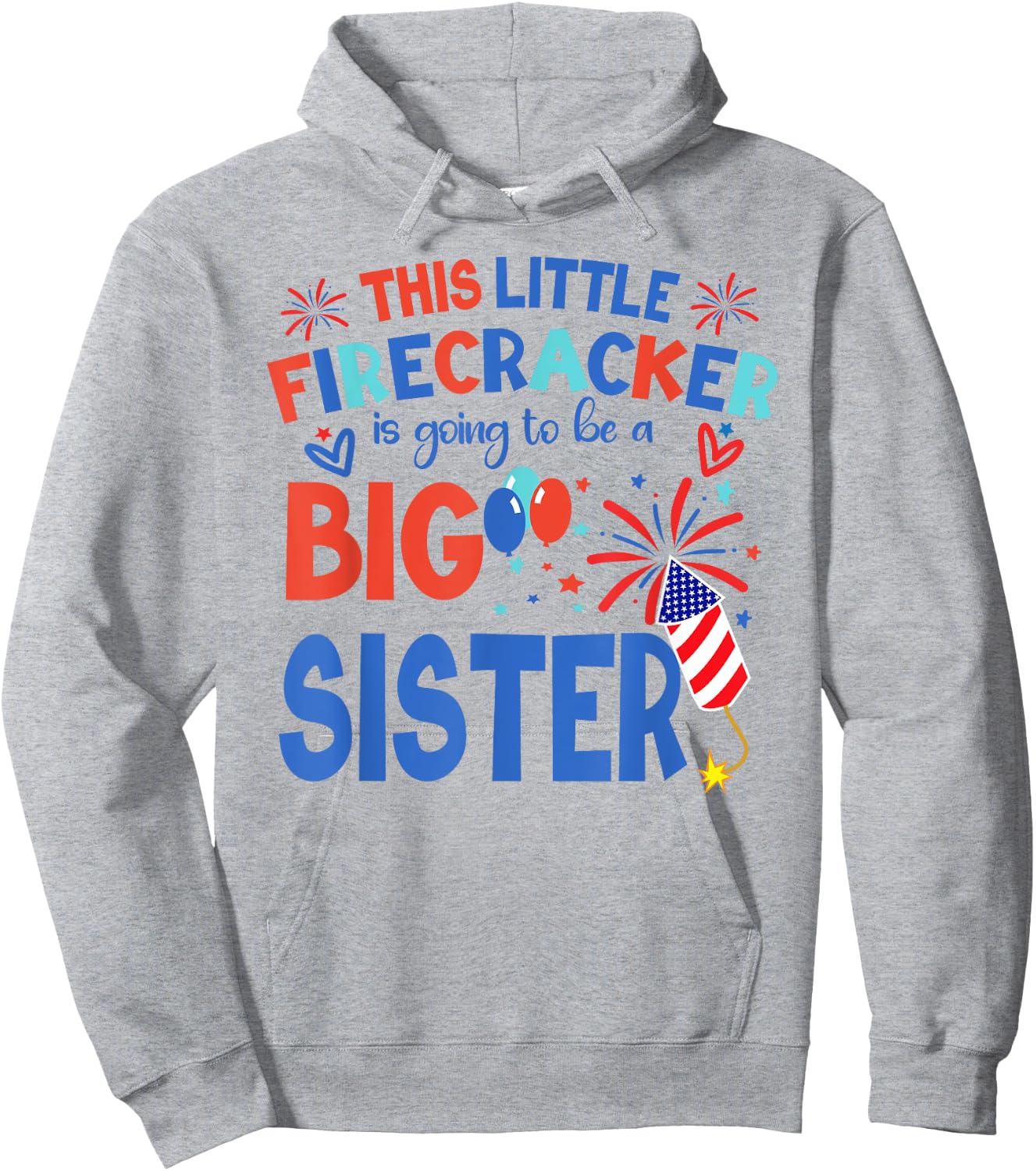 This Little Firecracker is going to be Big Sister, 4th July Hoodie - Hoodie | Ash