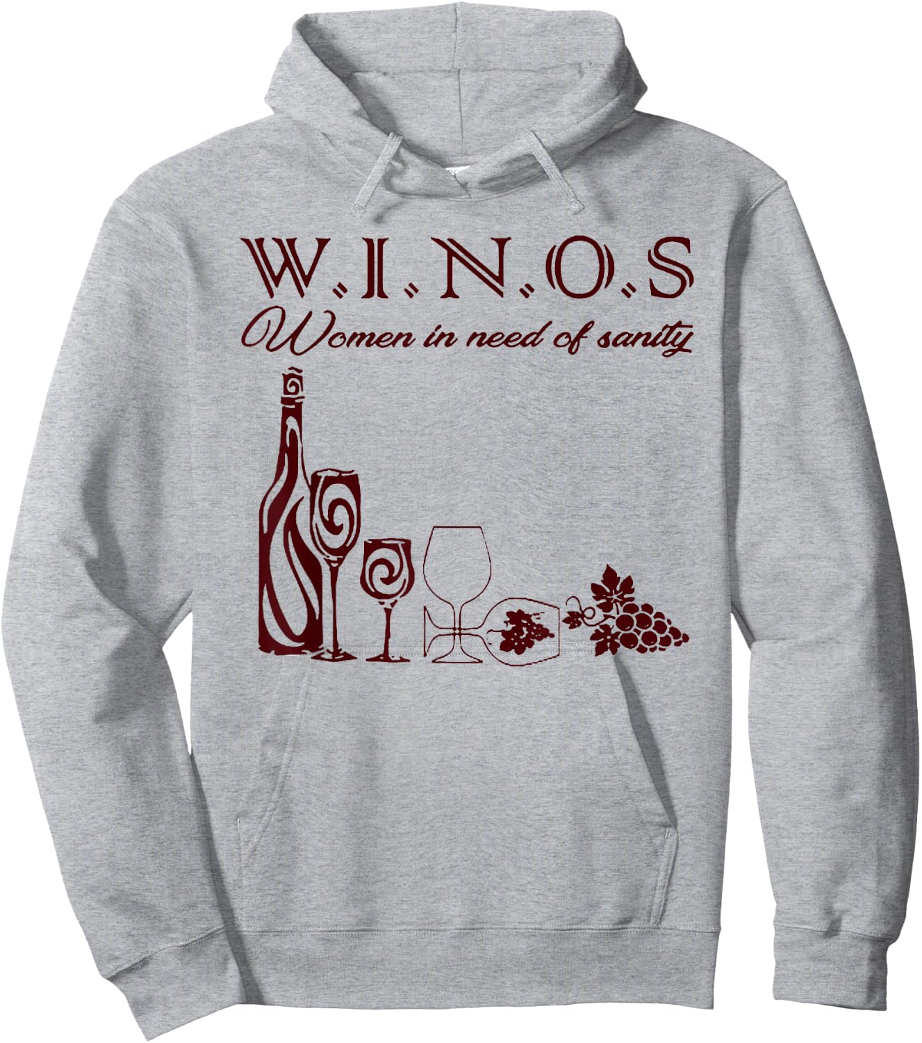 Winos Women in Need of Sanity Hoodie - Hoodie | Ash