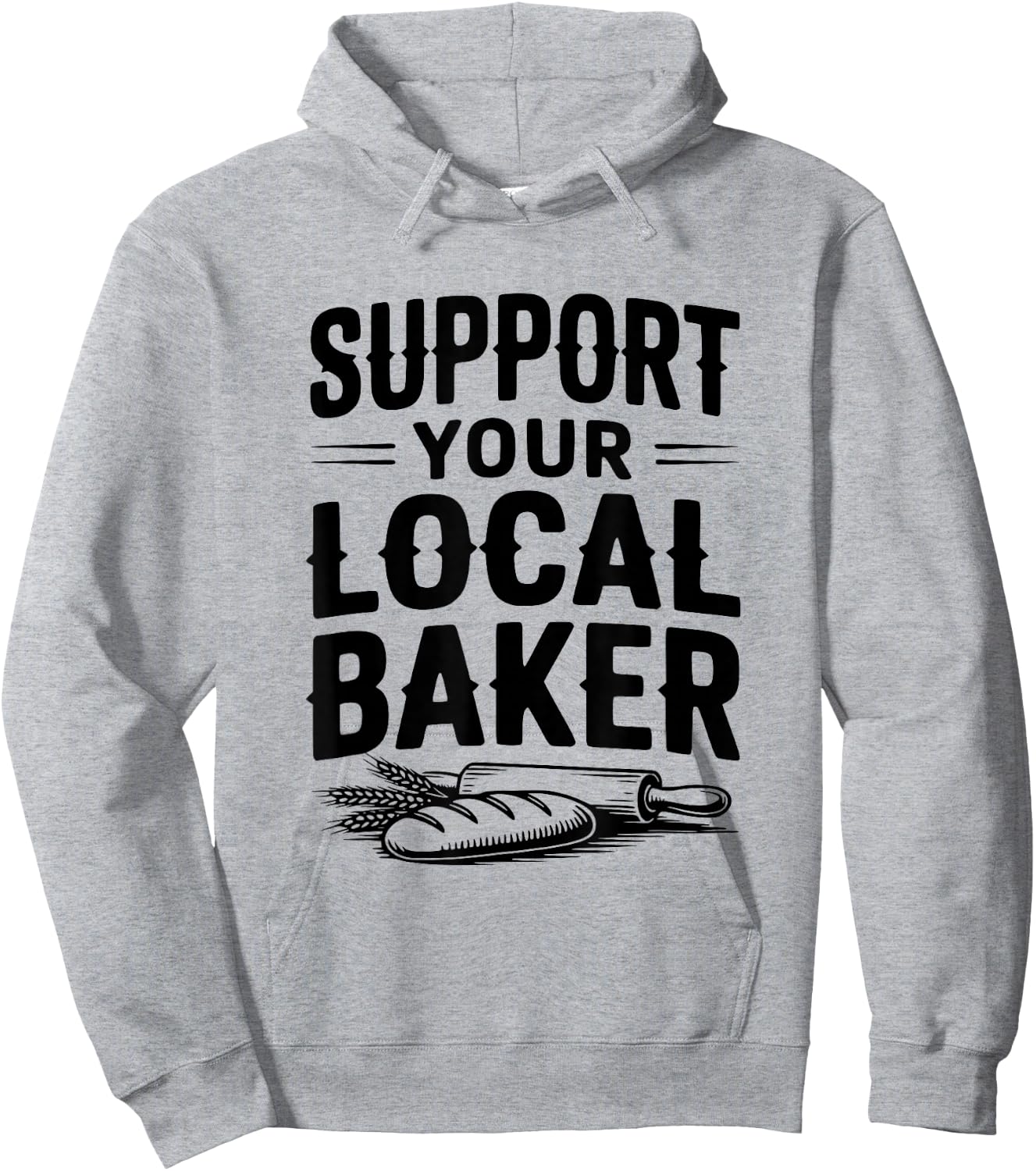 Support Your Local Baker Awesome for Baking Lovers Hoodie - Hoodie | Ash
