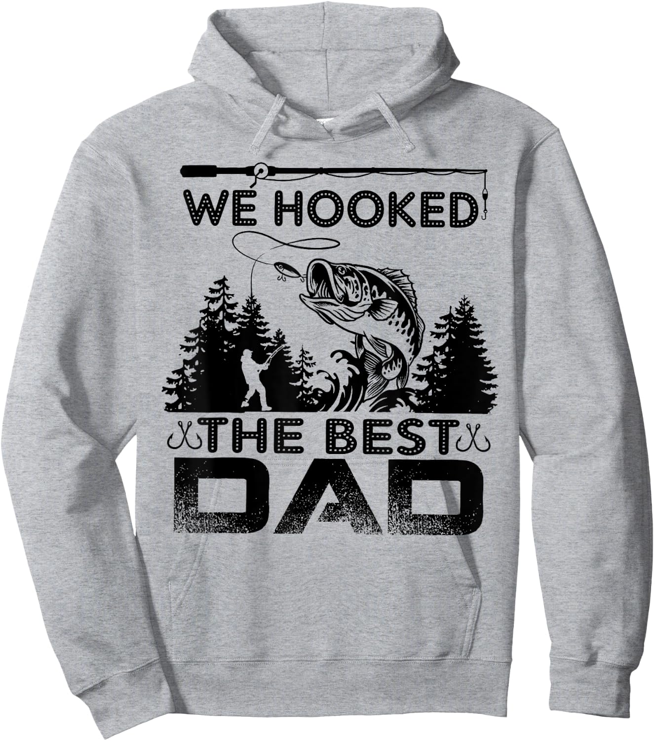 Fishing we hooked the best dad fisher Hoodie - Hoodie | Ash