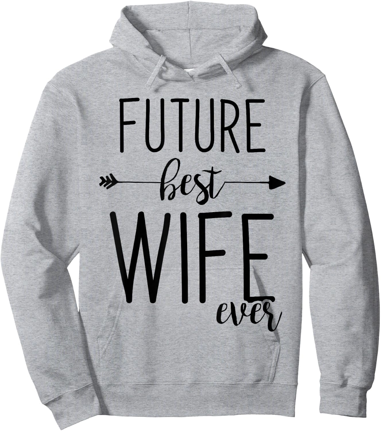 Future Best Wife Ever | Wife To Be Fiancee Hoodie - Hoodie | Ash
