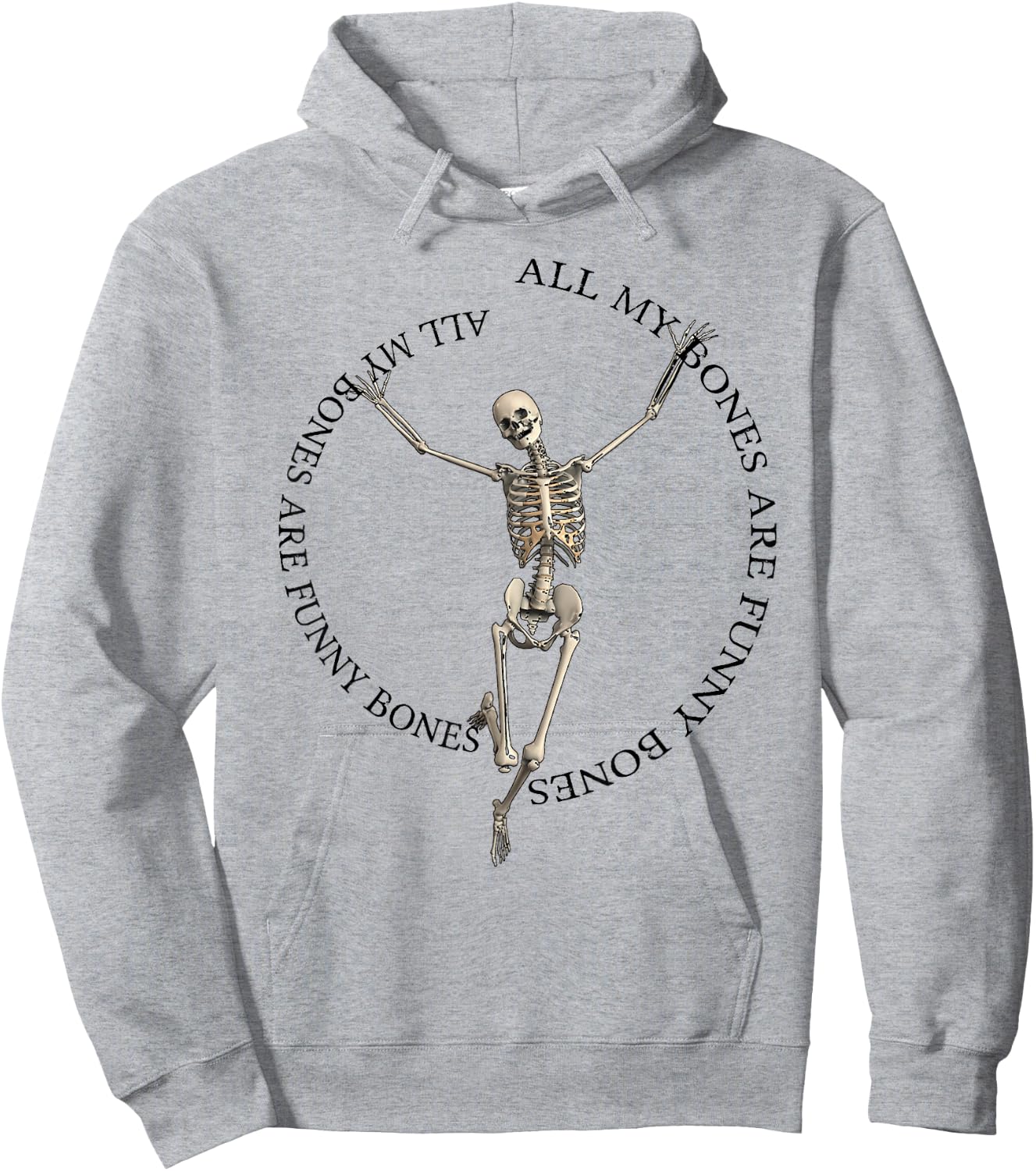 All My Bones Are Funny Bones (except for broken bones) Hoodie - Hoodie | Ash