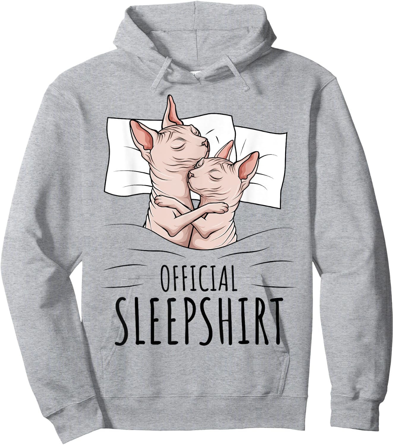 Sphynx Cat Hairless Cat Sphinx Official Sleepshirt Hoodie - Hoodie | Ash
