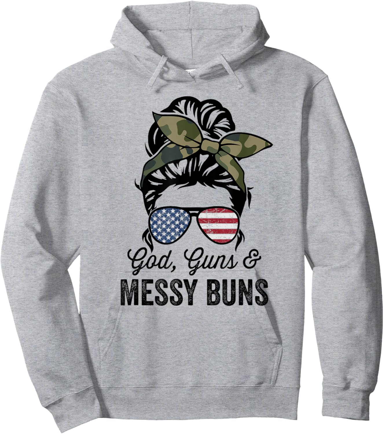 GOD GUNS & MESSY BUNS - Funny American Gun Owner Hoodie - Hoodie | Ash