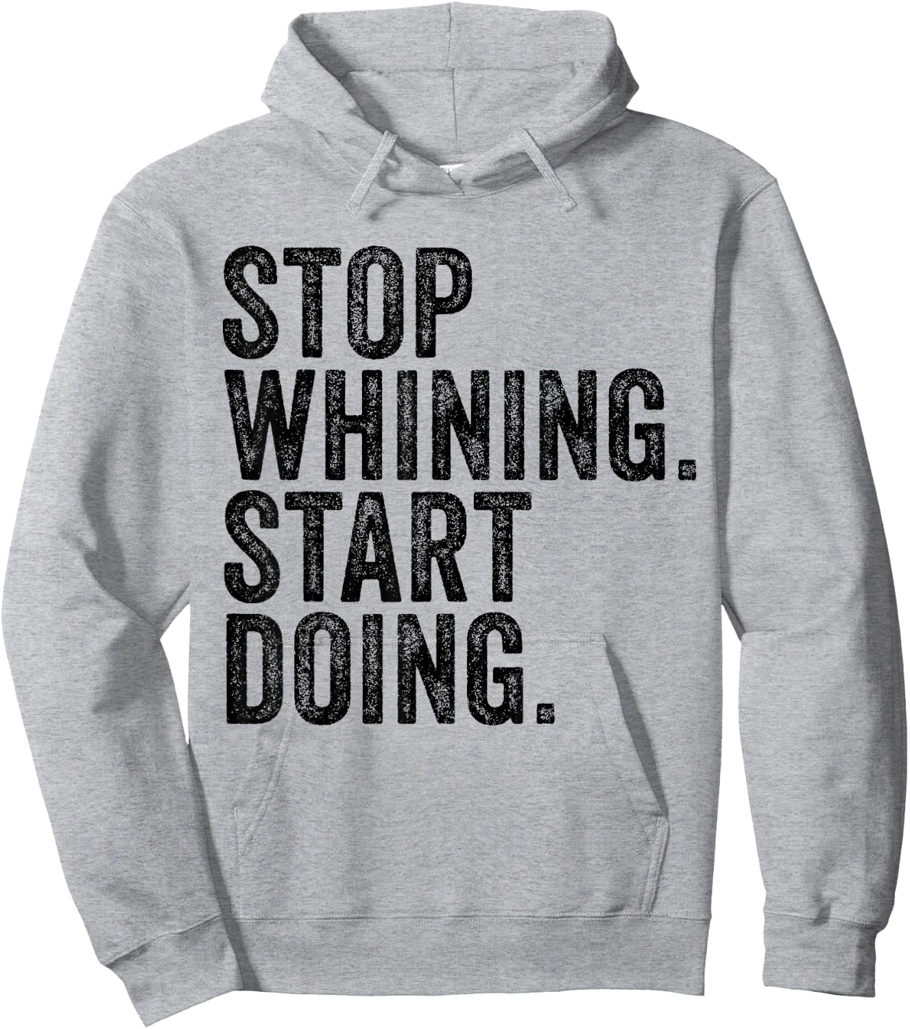 Stop Whining Start Doing Workout Motivation Funny Vintage Hoodie - Hoodie | Ash