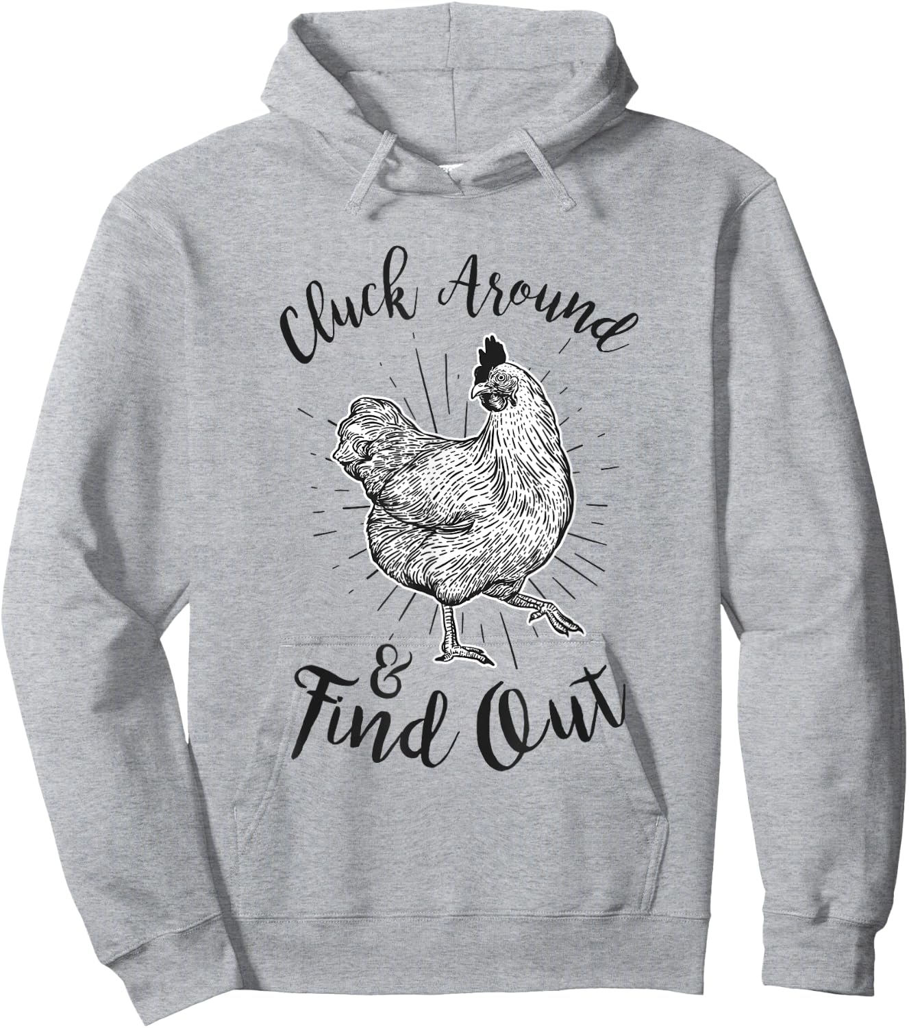 Cluck Around And Find Out Funny Chicken Farmer Hoodie - Hoodie | Ash