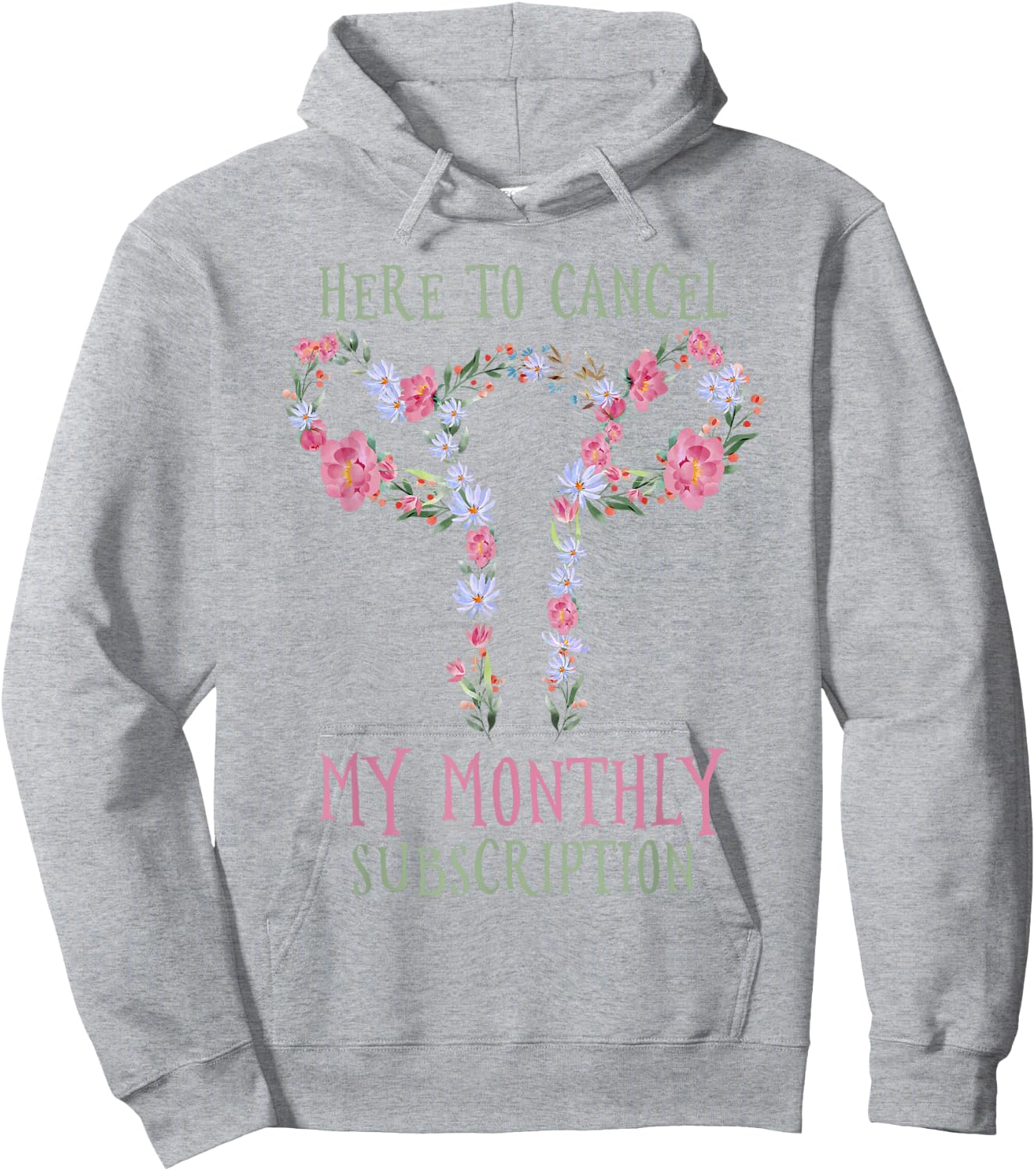 Here To Cancel My Monthly Subscription Hoodie - Hoodie | Ash