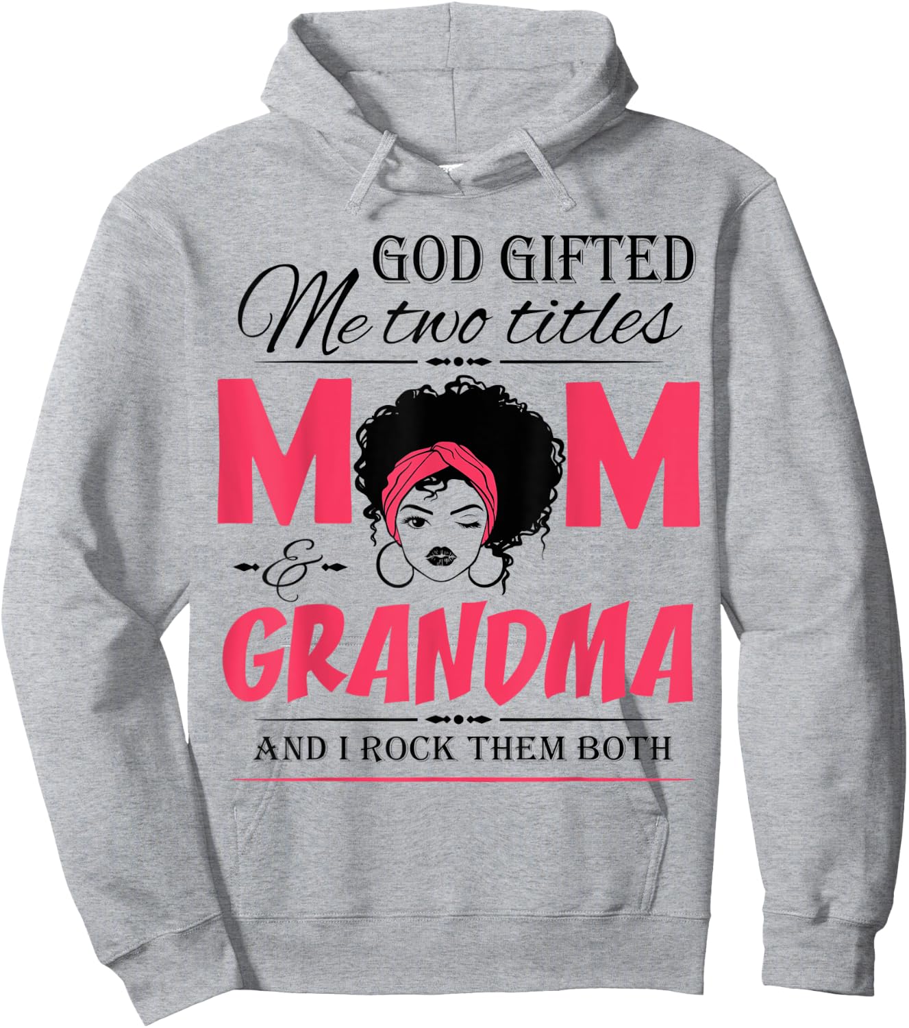 God Gifted Me Two Titles Mom & Grandma Mother's Day Hoodie - Hoodie | Ash