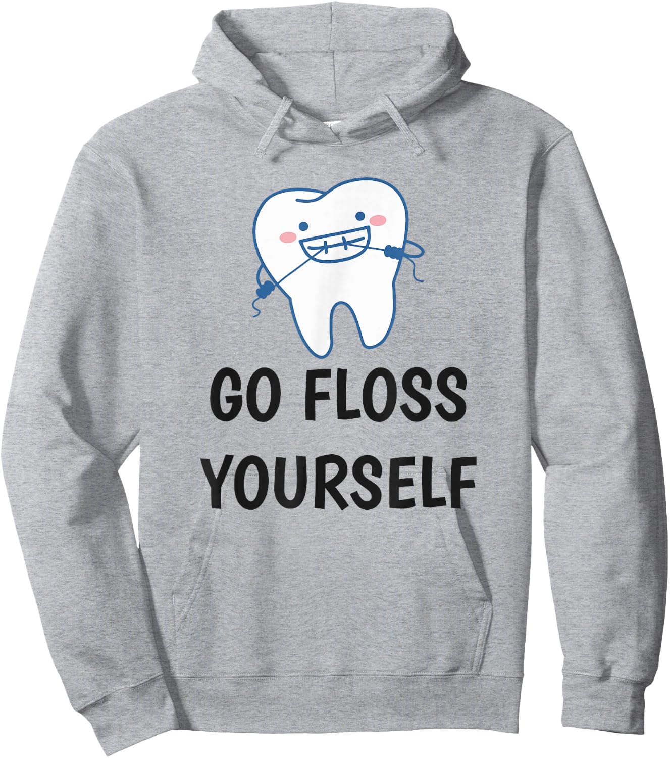Go Floss Yourself - Funny Dental Shirt for Dentist Hoodie - Hoodie | Ash