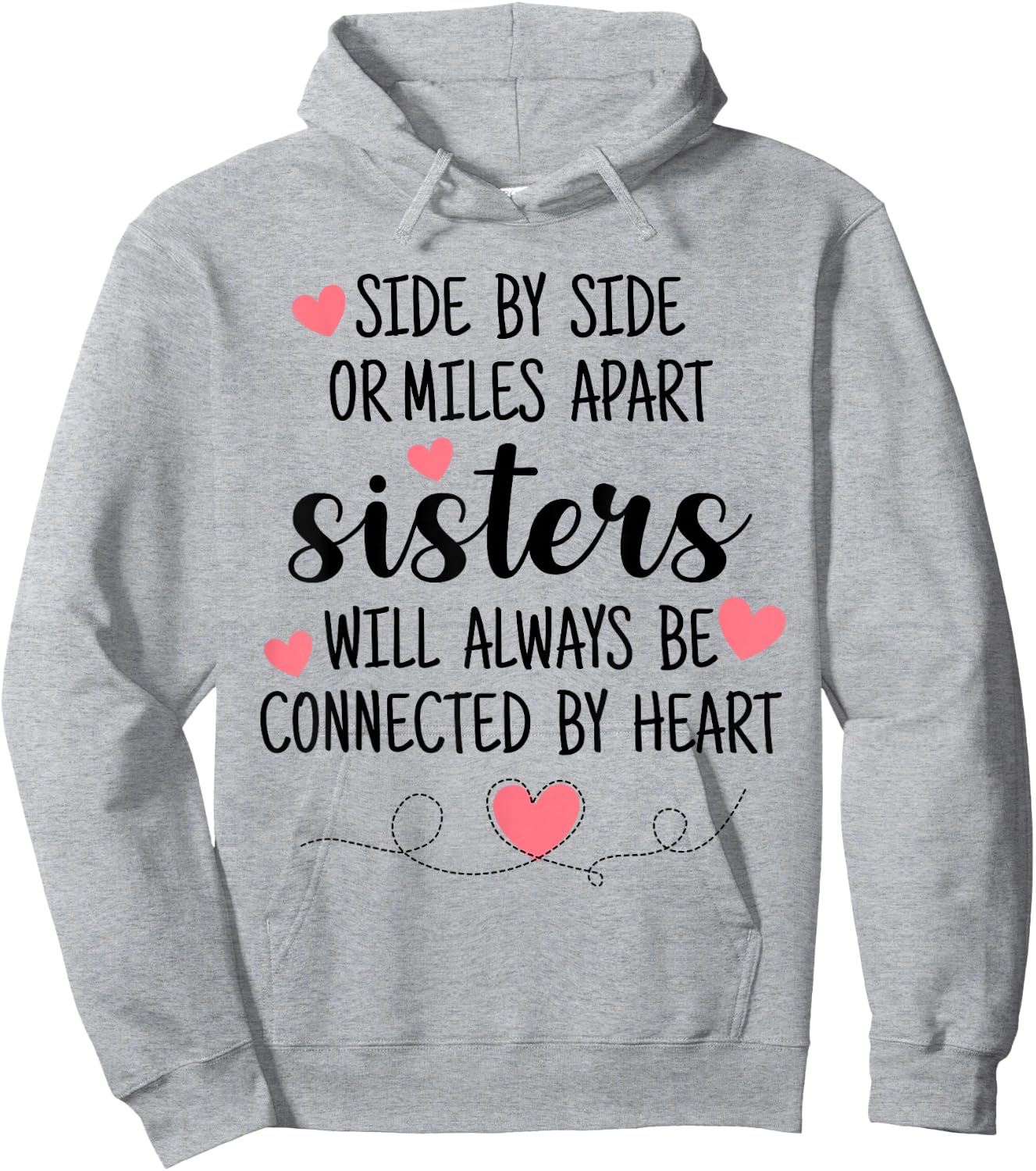 Side By Side Sisters Will Always Be Connected By Heart Hoodie - Hoodie | Ash