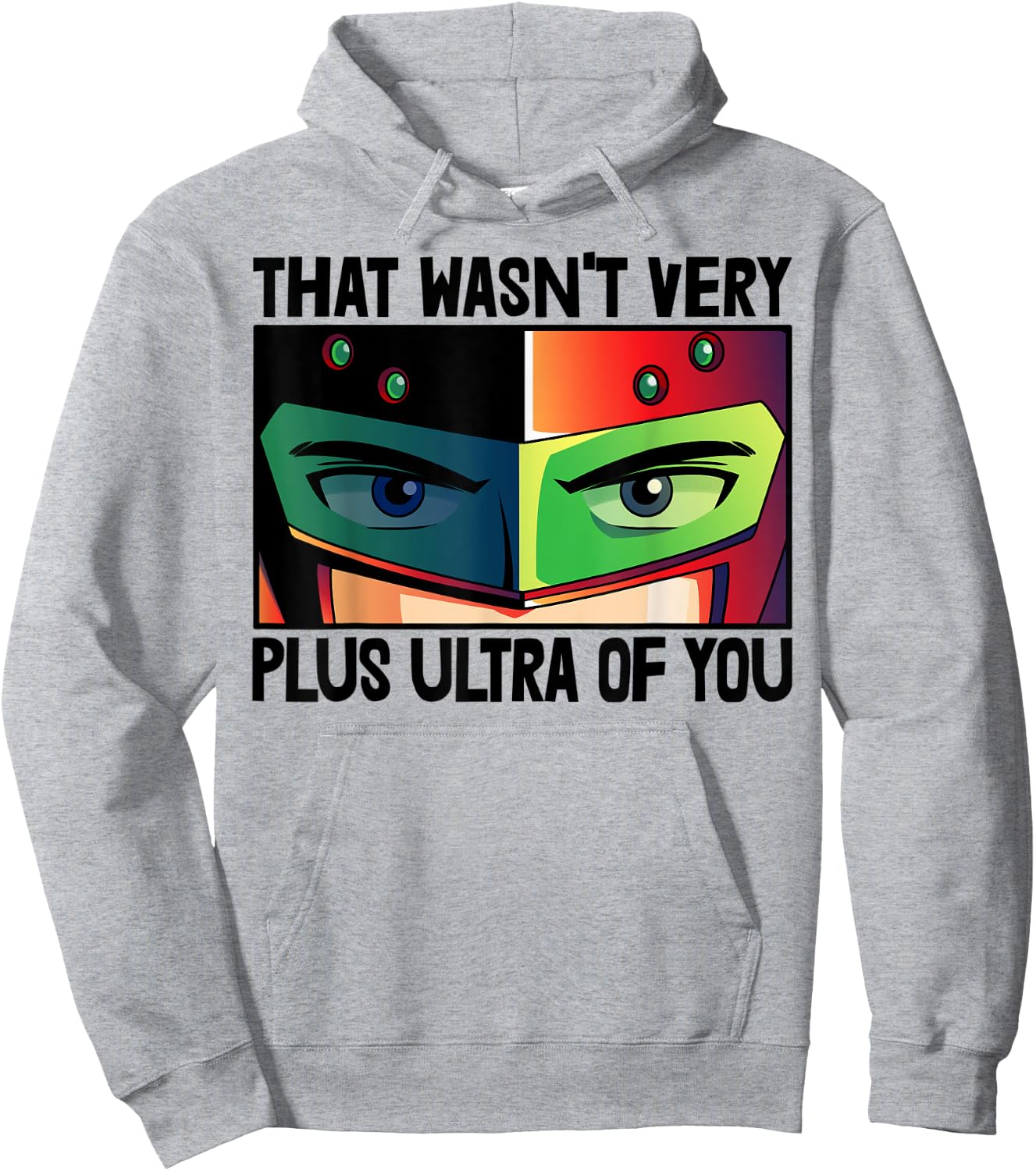 That Wasn't Very Plus Ultra You Animation Hoodie - Hoodie | Ash