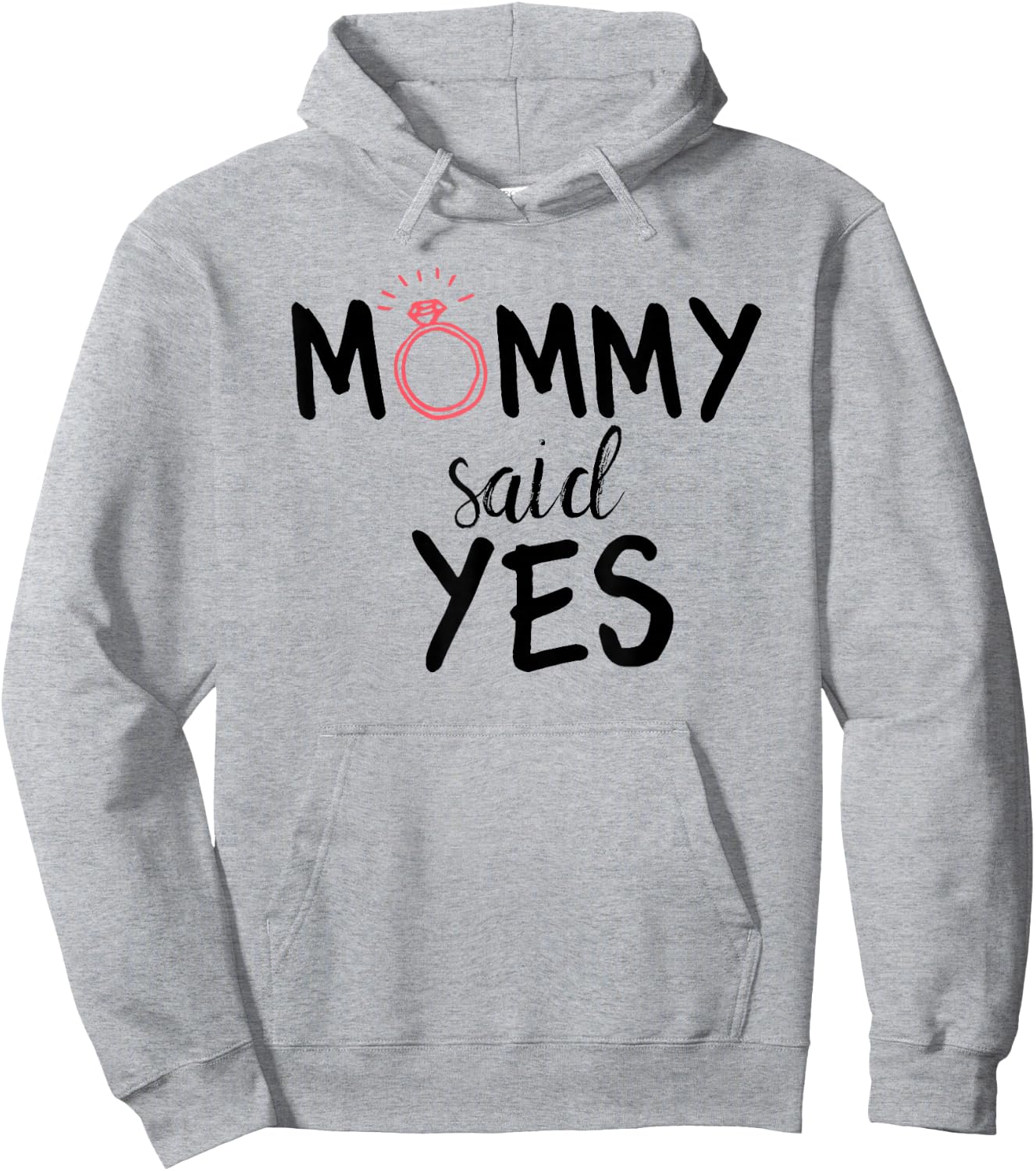Mommy Said Yes Engagement Novelty for Kids Hoodie - Hoodie | Ash