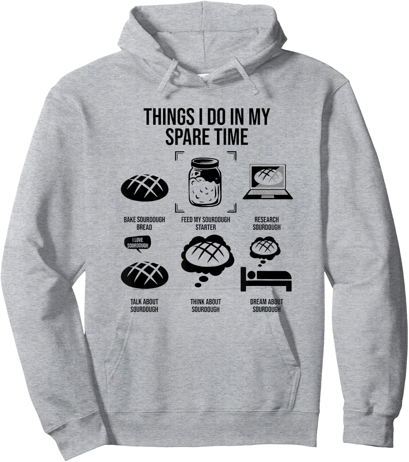 Things I Do In My Spare Time, Sourdough Bread Hoodie - Hoodie | Ash