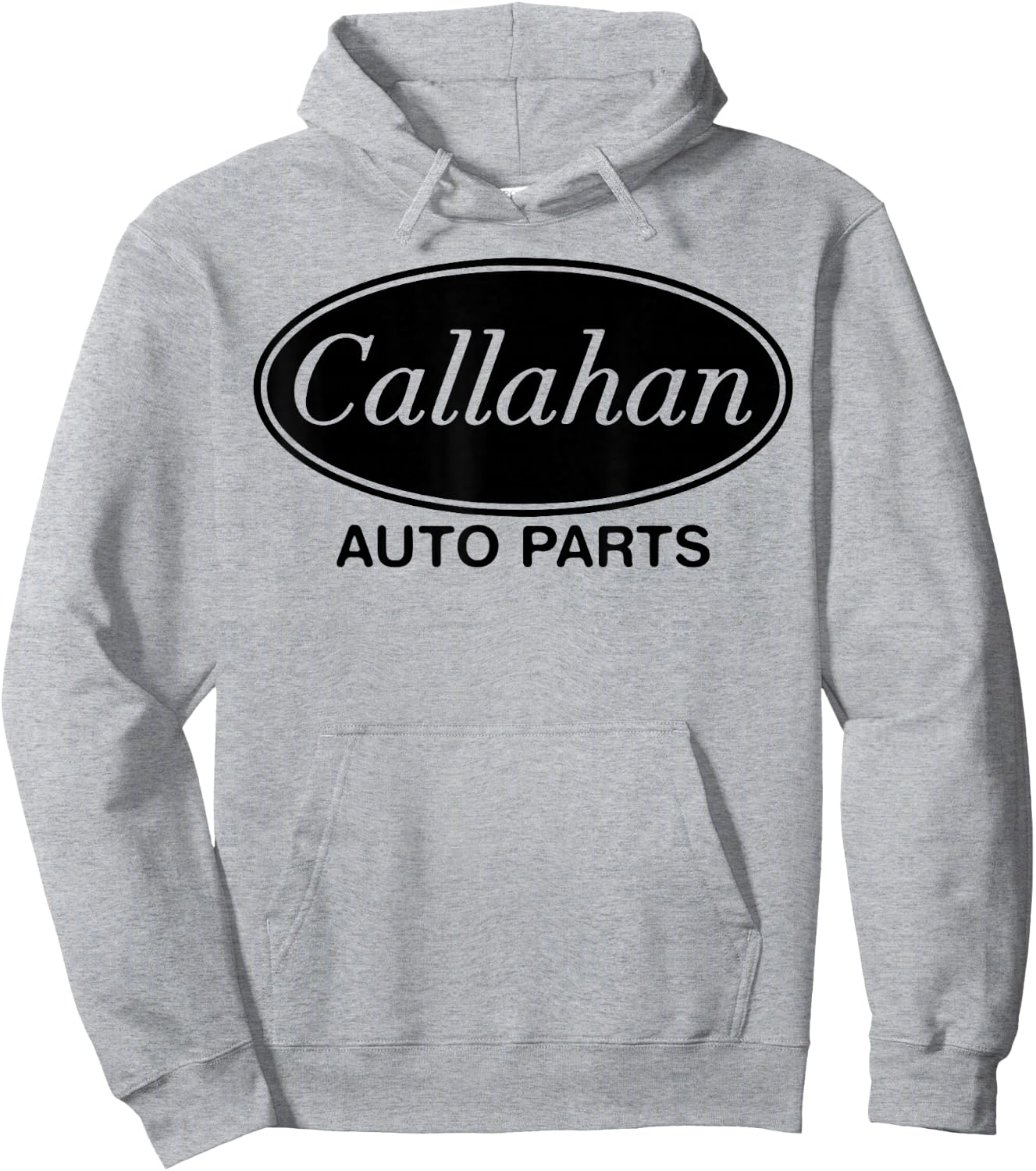 Callahan Auto Parts Funny Movie Quote Father's Men's Gift Hoodie - Hoodie | Ash