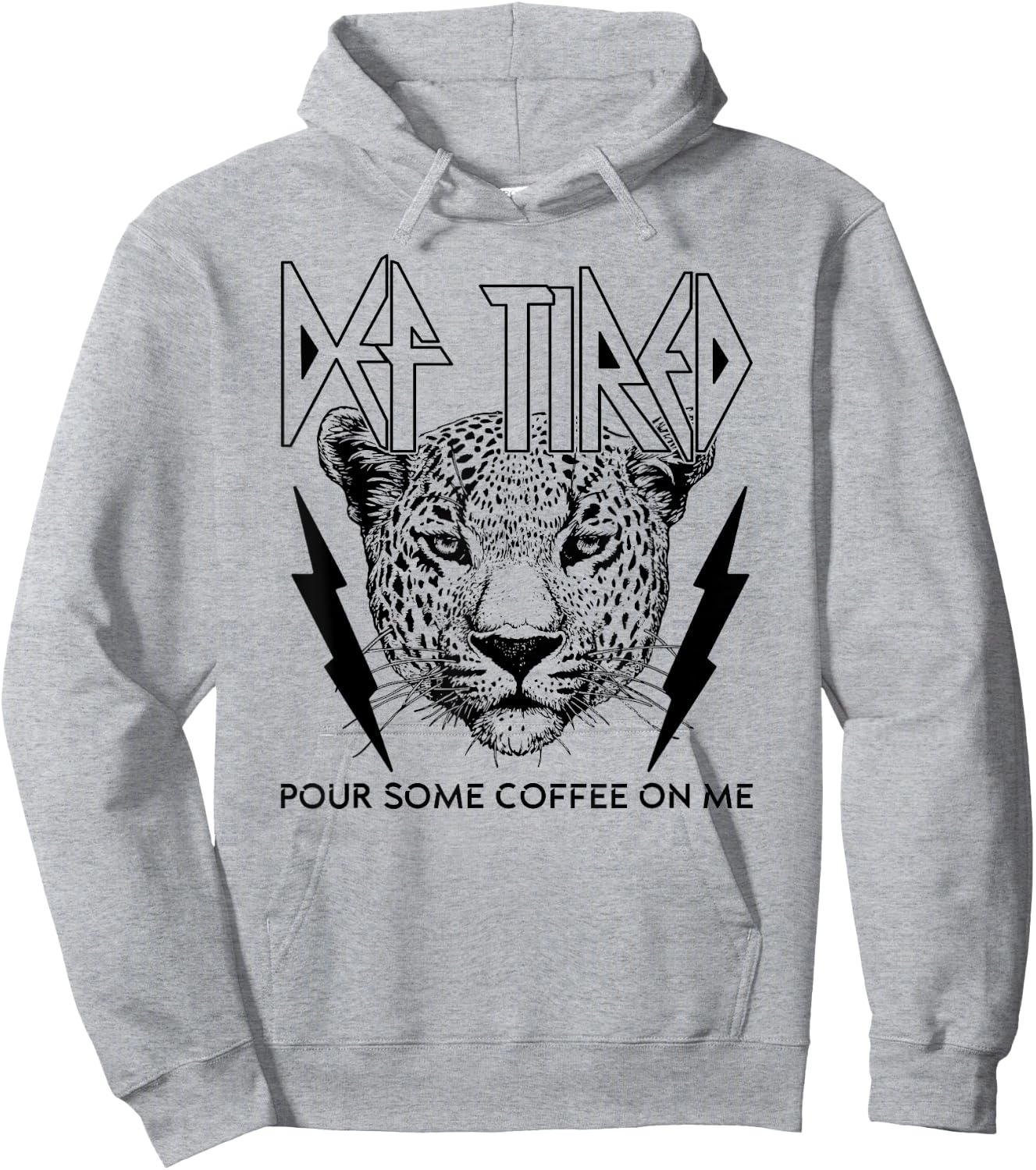 Def Tired Pour Some Coffee On Me Coffee Addict Fan Drinker Hoodie - Hoodie | Ash