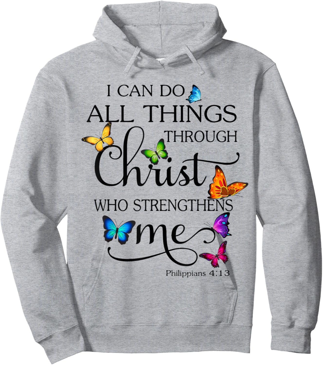 I Can Do All Things Through Christ Butterfly Art Religious Hoodie - Hoodie | Ash