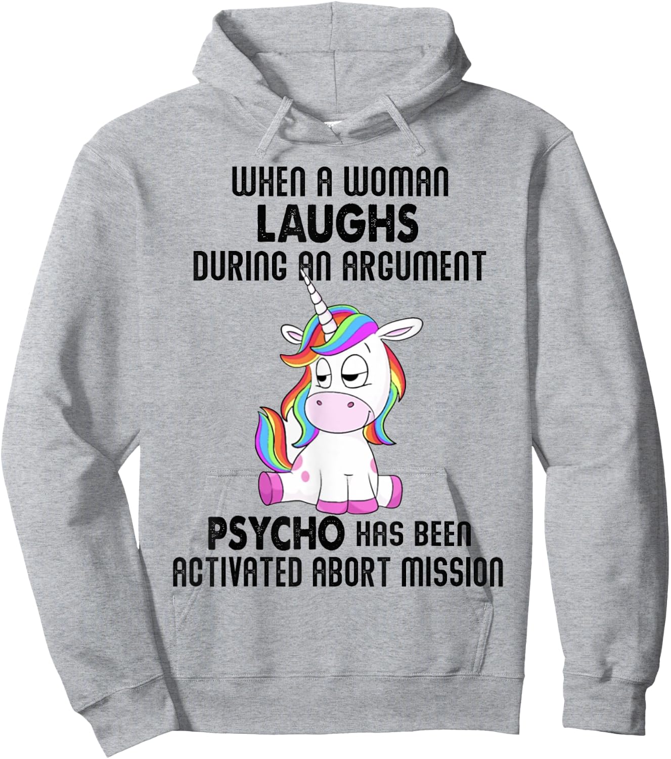 Funny Unicorn when a woman laughs during an argument Hoodie - Hoodie | Ash